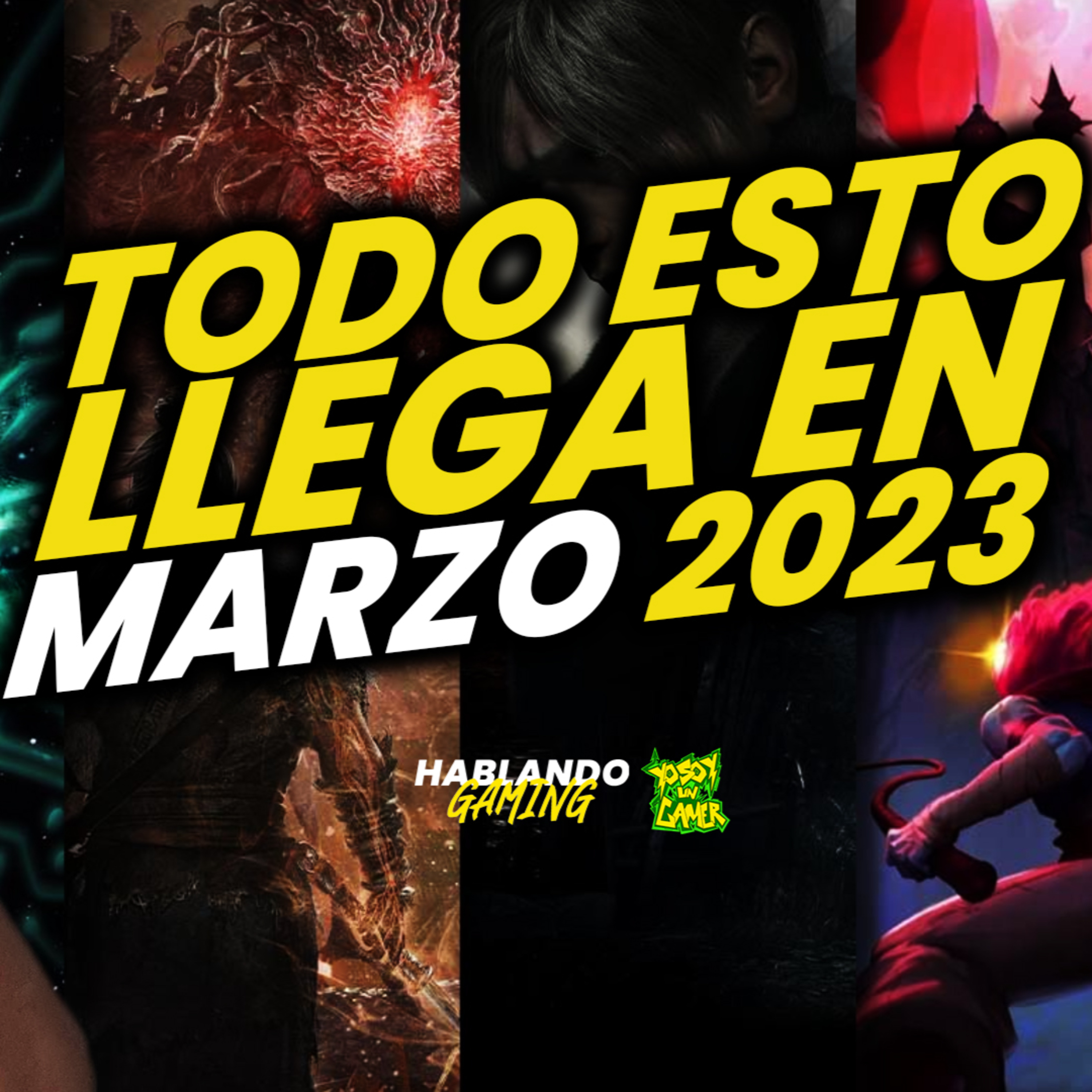 Todos los videojuegos que llegan en Marzo 2023 episode artwork