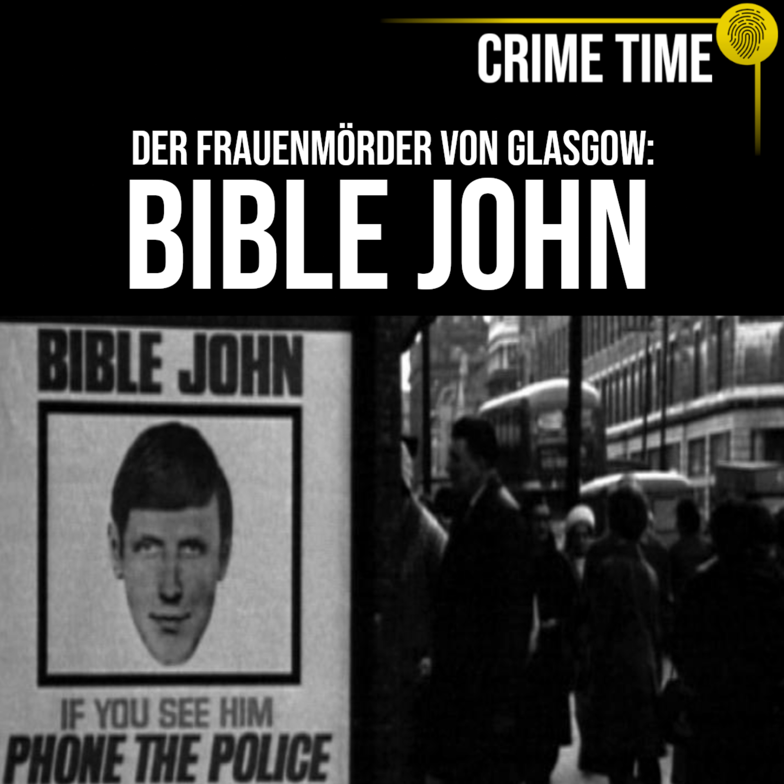 Der Frauenmörder von Glasgow: Der rätselhafte Bible John | Crime Time episode artwork