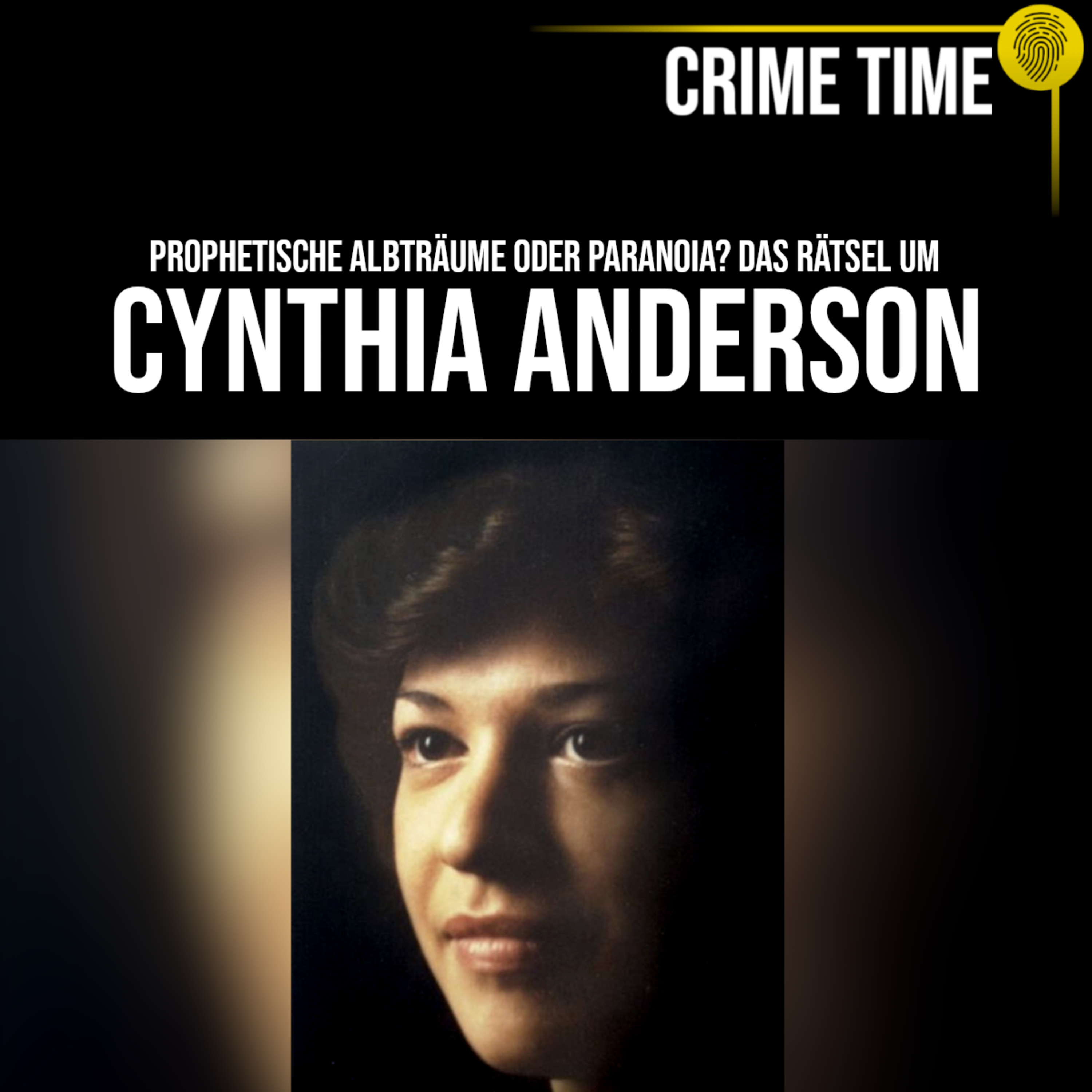 Prophetische Träume oder Paranoia? Das Rätsel um Cynthia Anderson | Crime Time episode artwork