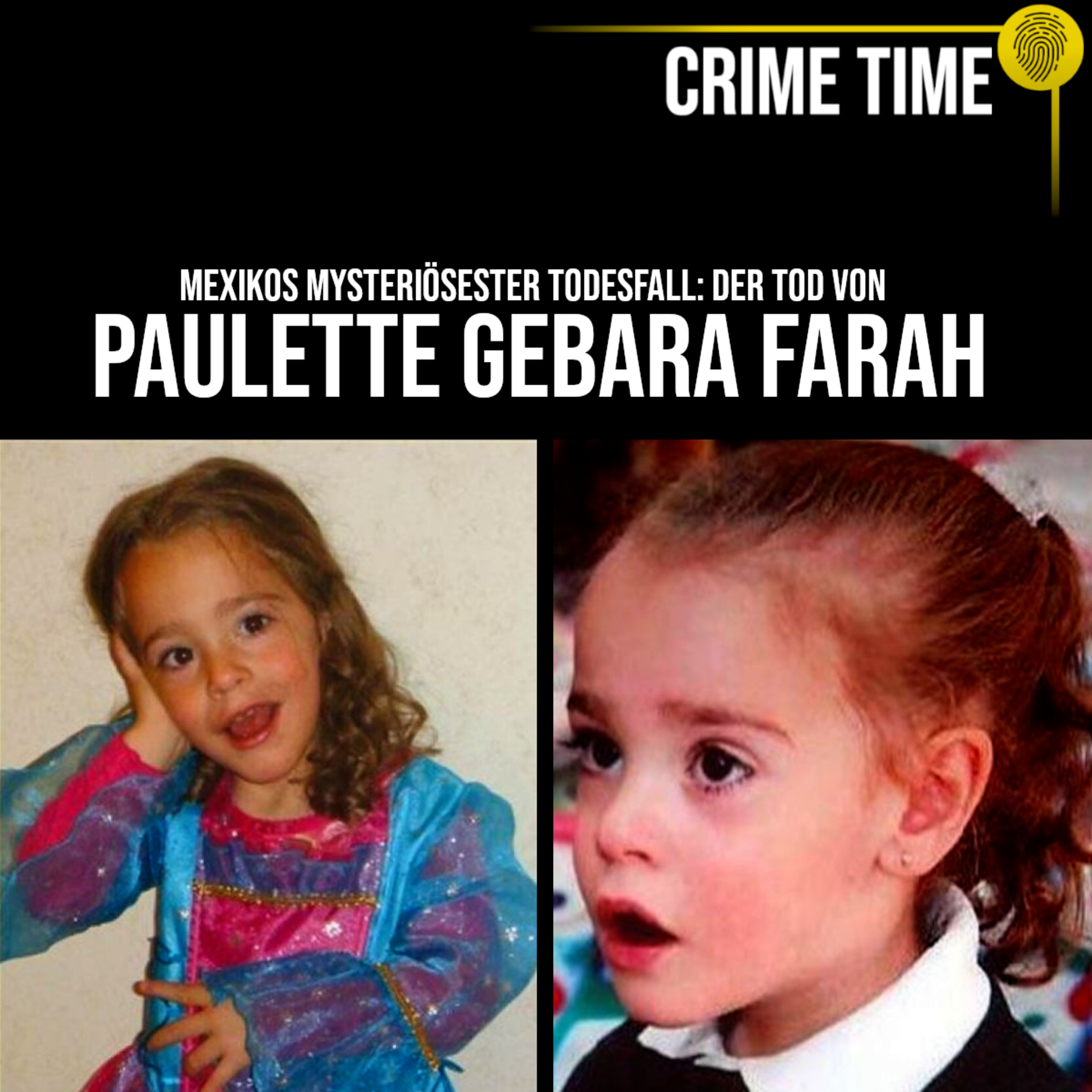 Mexikos mysteriösester Todesfall: Das Verschwinden der kleinen Paulette | Crime Time episode artwork