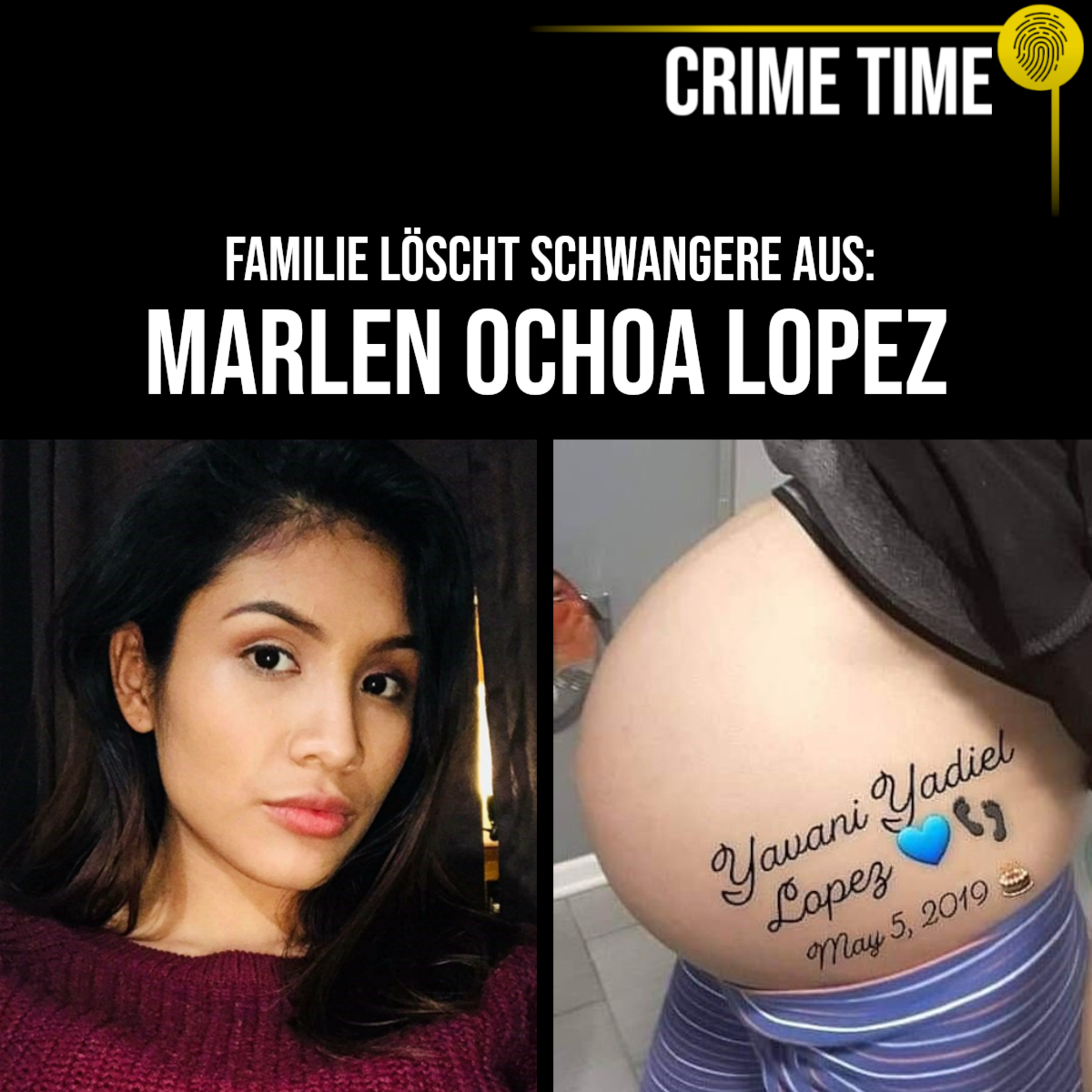 Familie löscht Schwangere aus: Der perfide Mord an Marlen Ochoa Lopez | Crime Time episode artwork