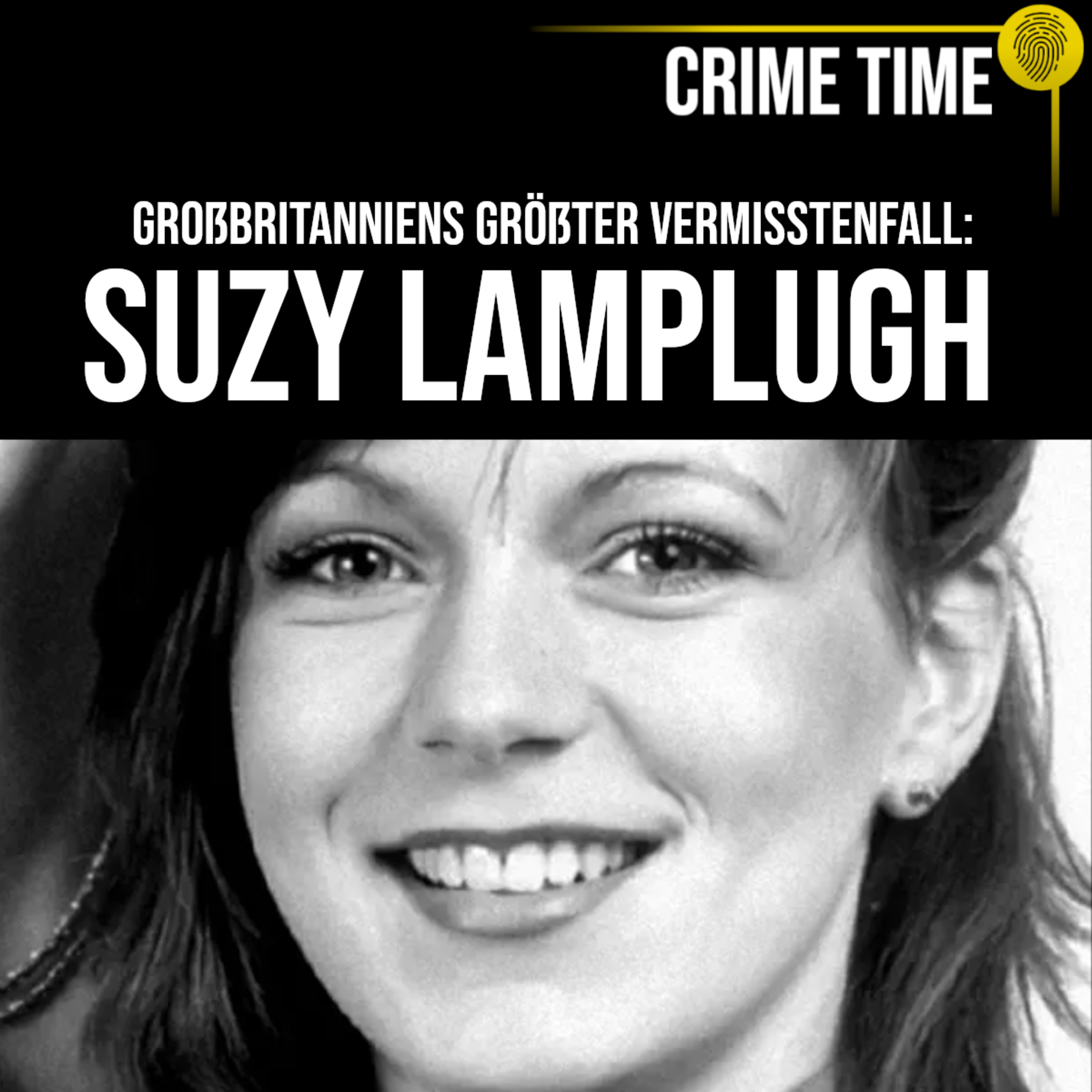 Großbritanniens größter Vermisstenfall: Das Verschwinden von Suzy Lamplugh | Crime Time episode artwork