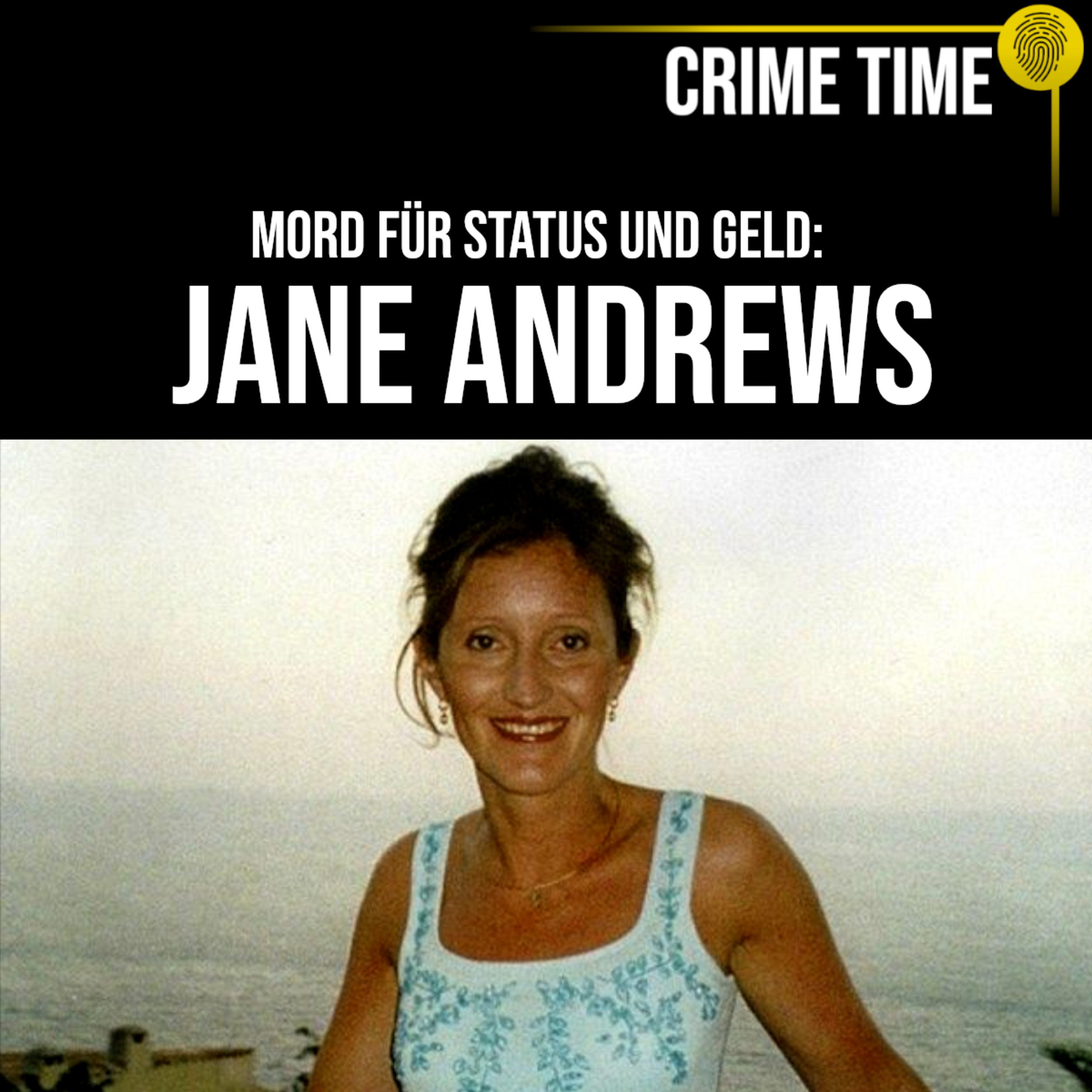 Sie mordet für ein Leben in der High Society: Jane Andrews | Crime Time episode artwork