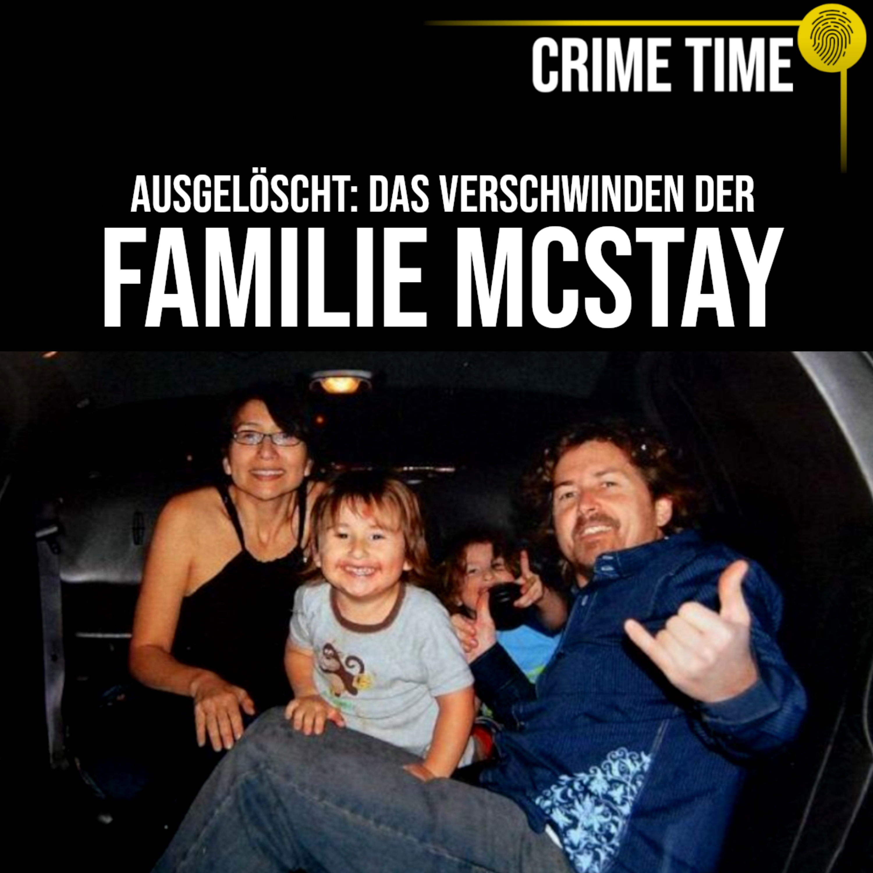 Ausgelöscht: Was geschah nach dem Verschwinden der Familie McStay? | Crime Time episode artwork