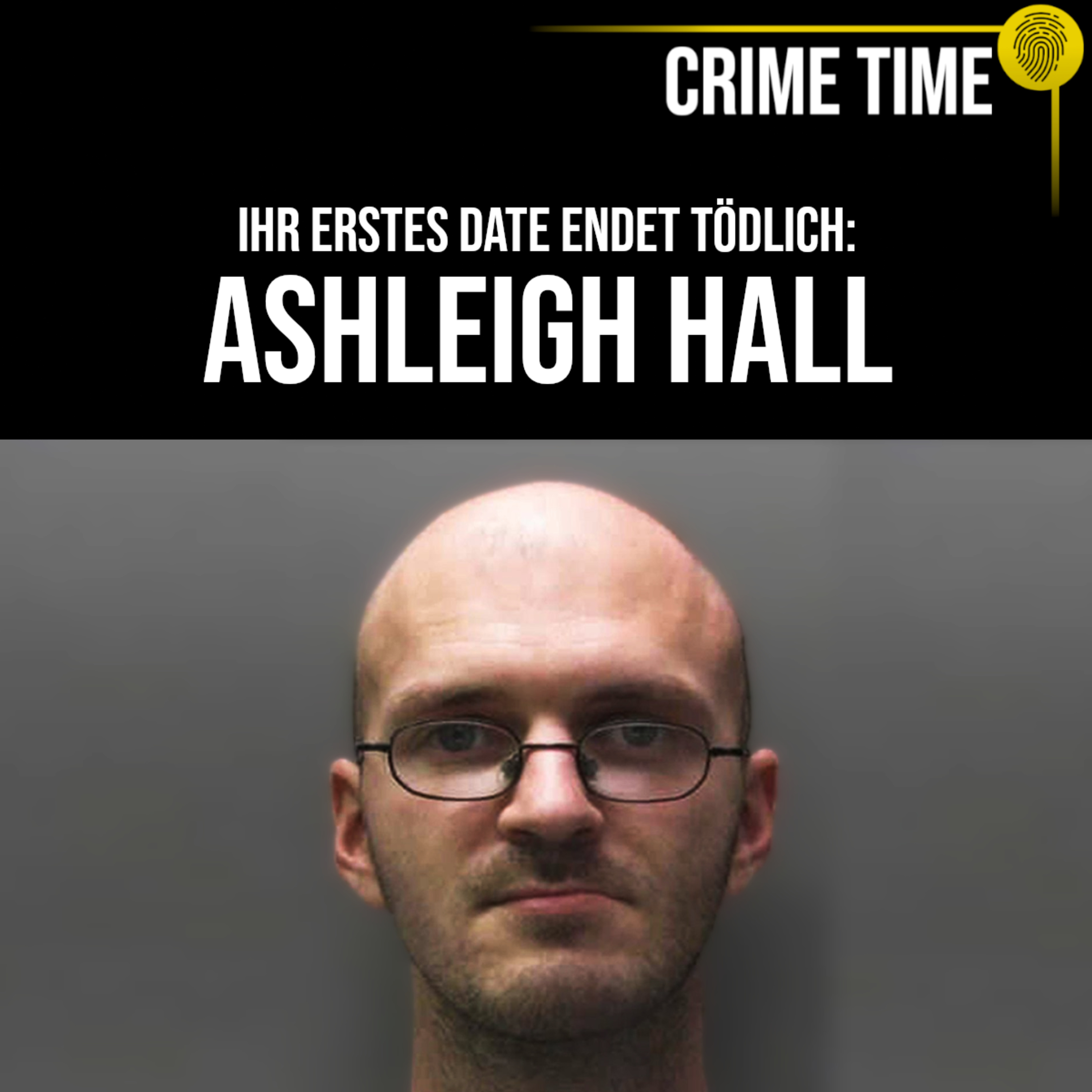 Er schreibt fast 3000 Mädchen an, dann tötet er Ashleigh Hall | Crime Time episode artwork