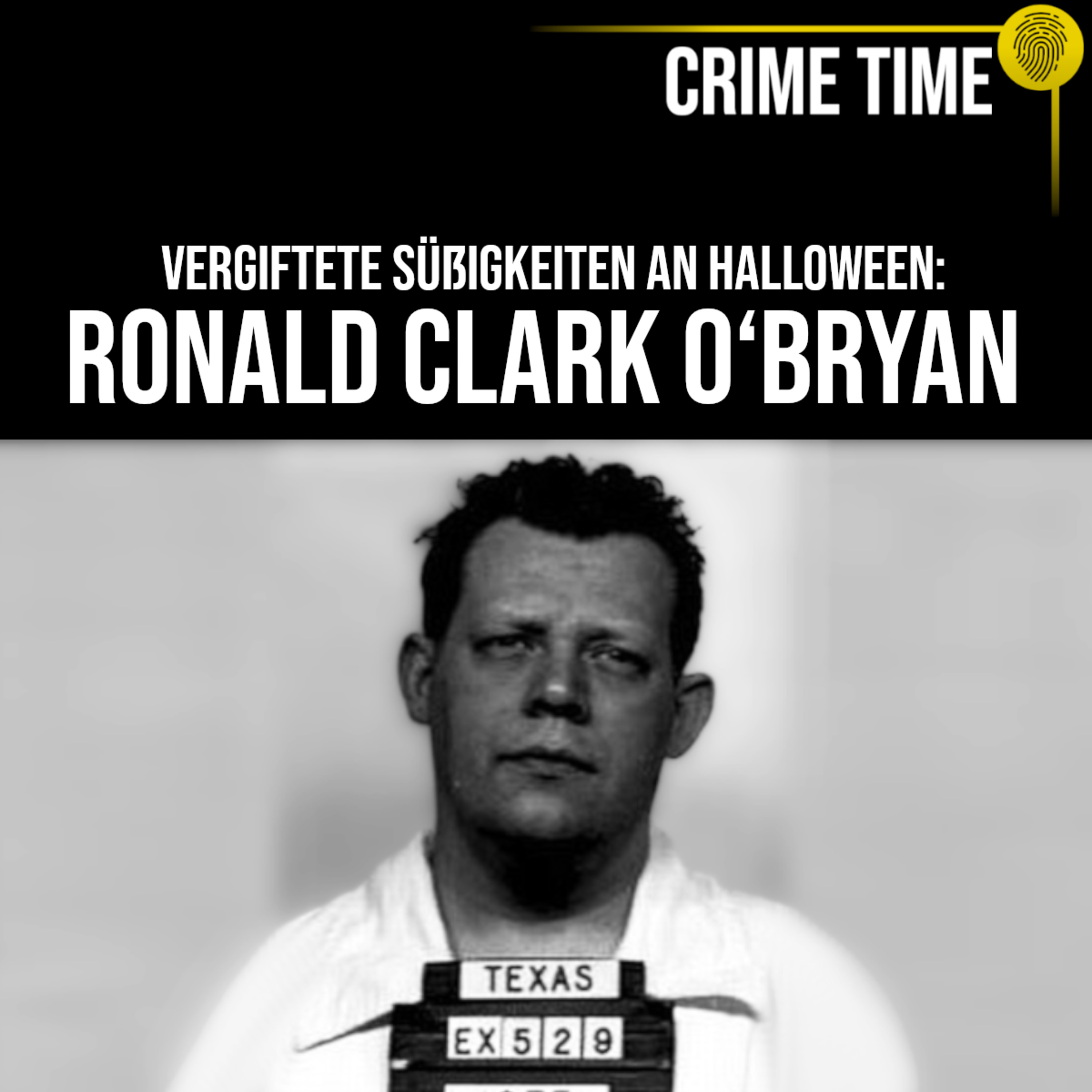 Vergiftete Süßigkeiten an Halloween: Candyman Ronald Clark O‘Bryan | Crime Time episode artwork