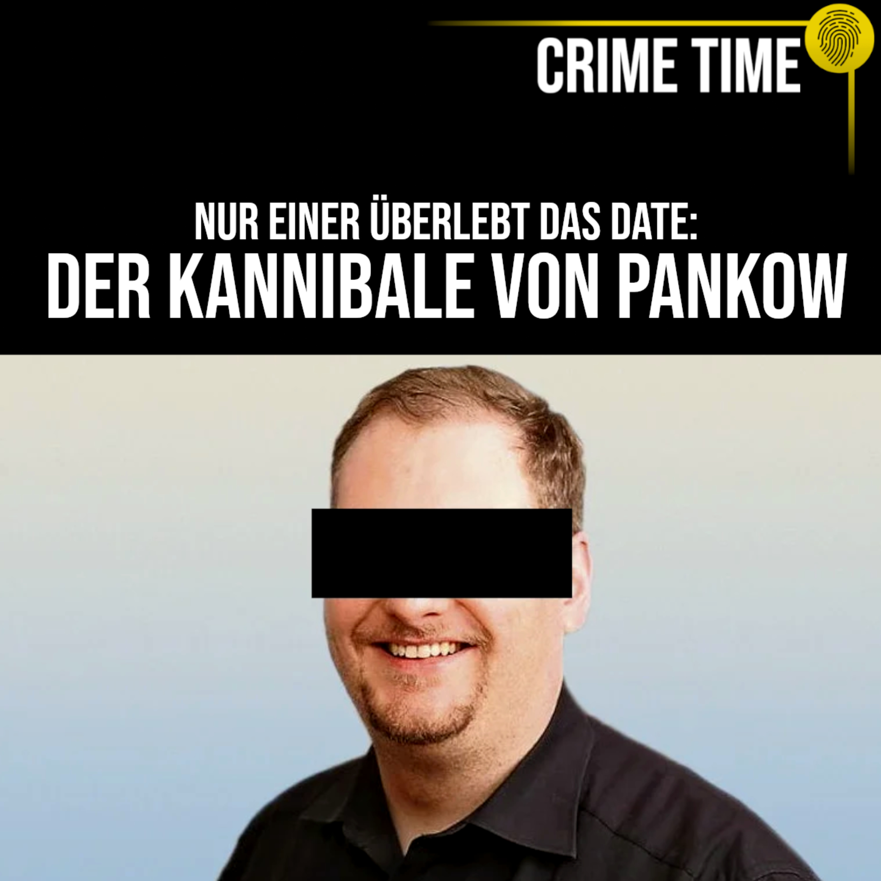 Nur einer überlebt das Date: Der Kannibale von Pankow | Crime Time episode artwork