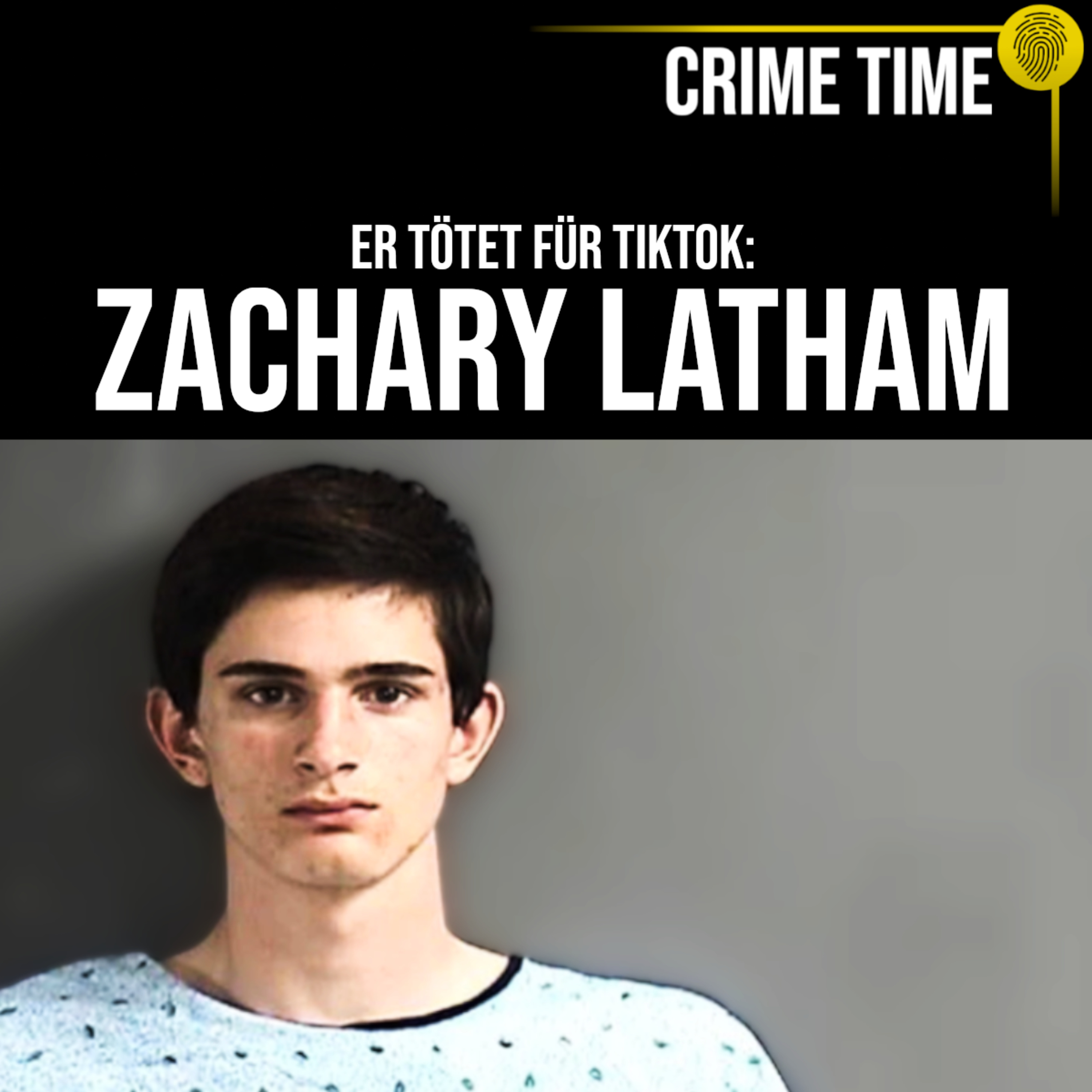 Ein Mord für TikTok: Die irre Welt des Zachary Latham | Crime Time episode artwork