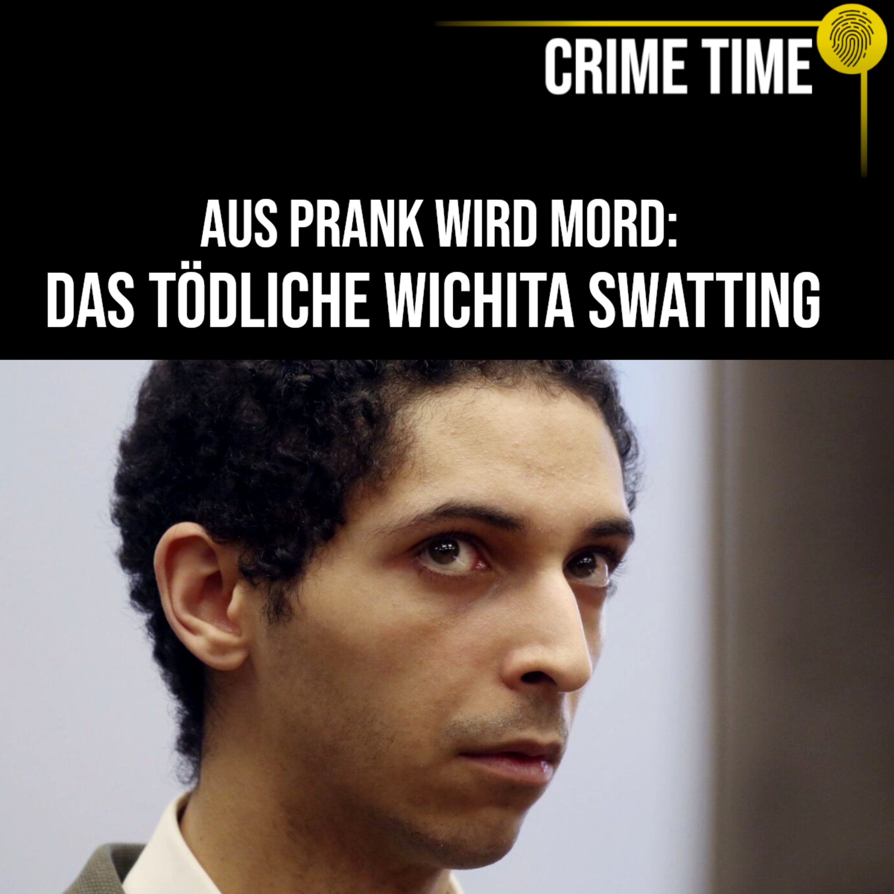 Aus Prank wird Mord: Das tödliche Wichita Swatting | Crime Time episode artwork