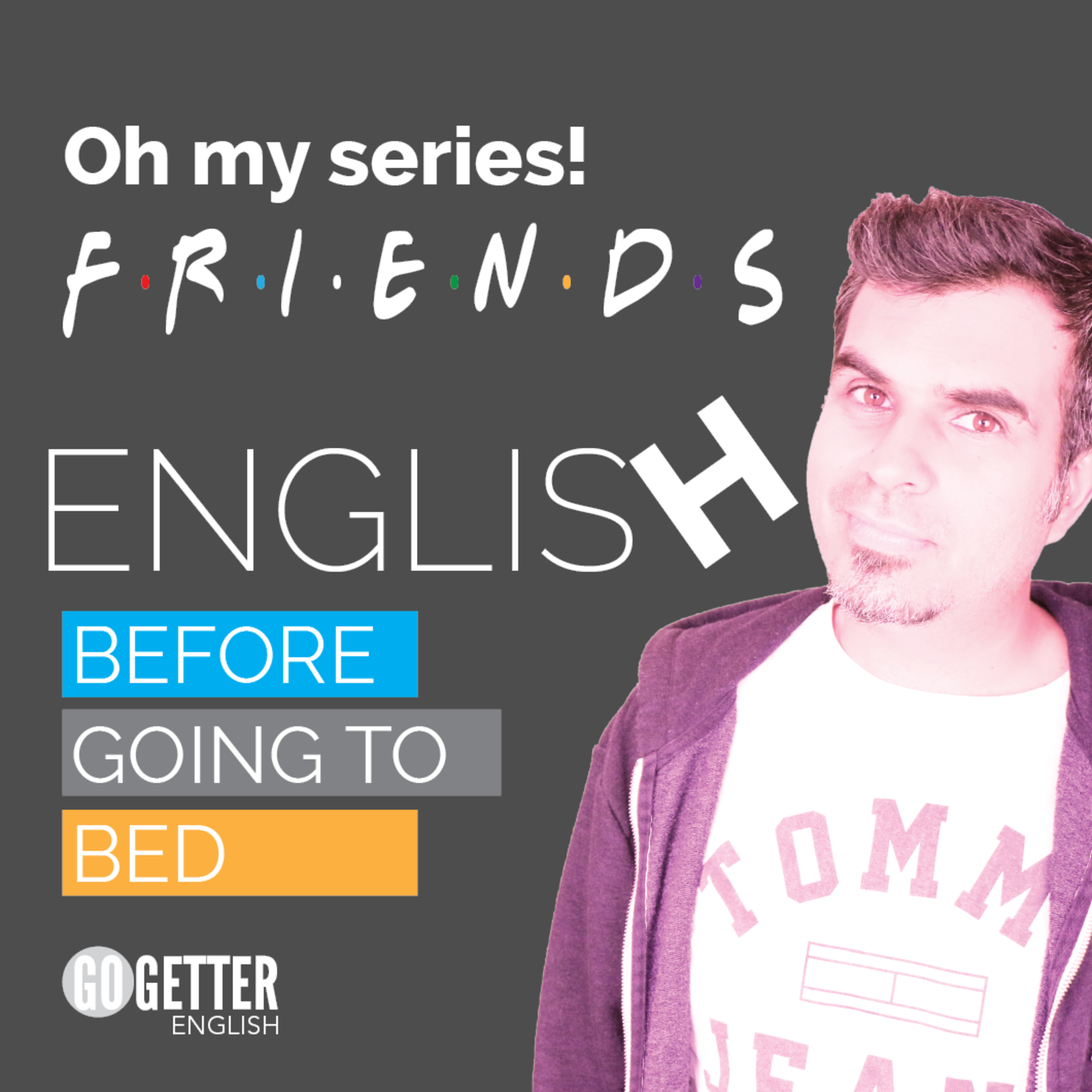 Oh my series! Today: Friends