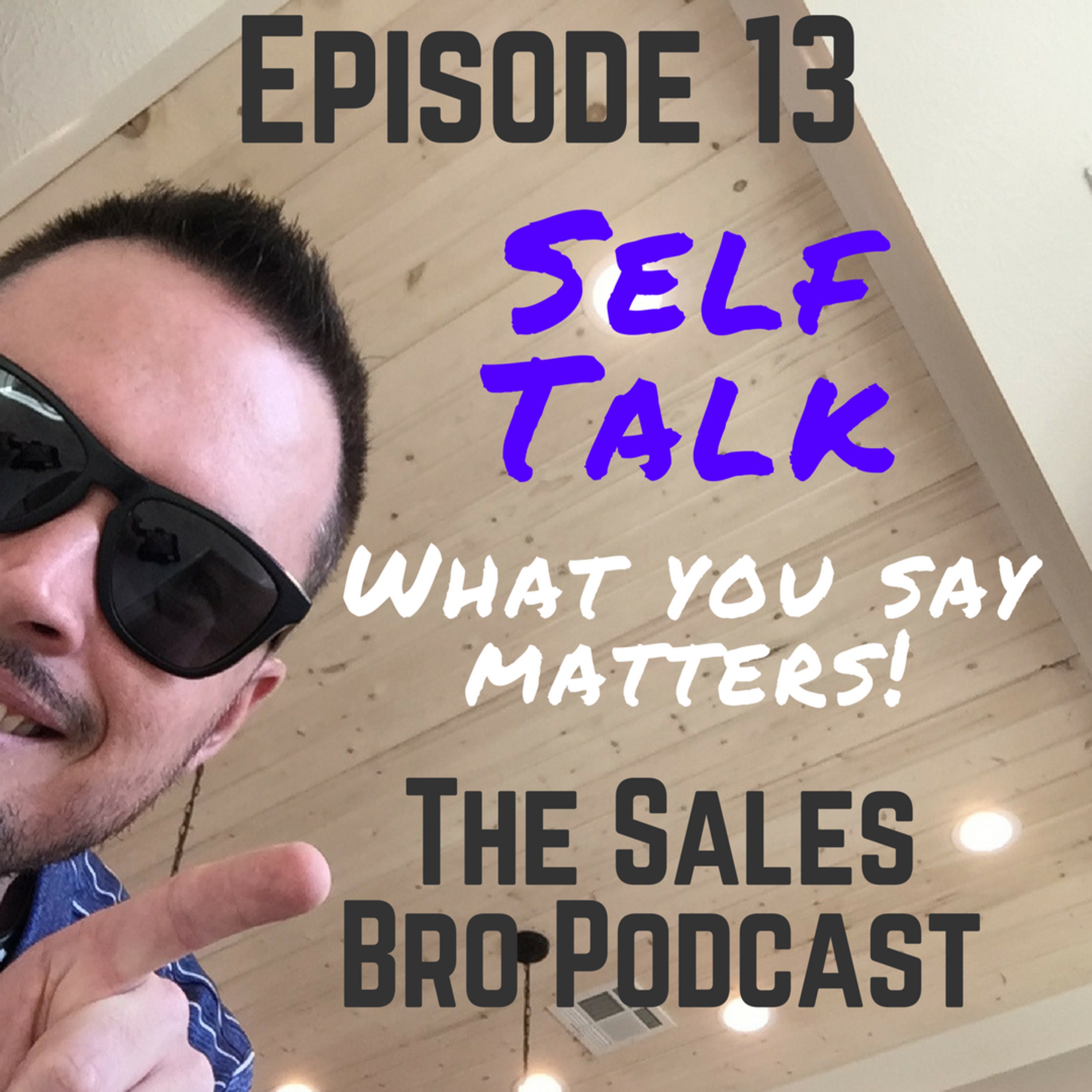 E013: Self-Talk - What are you saying? episode artwork