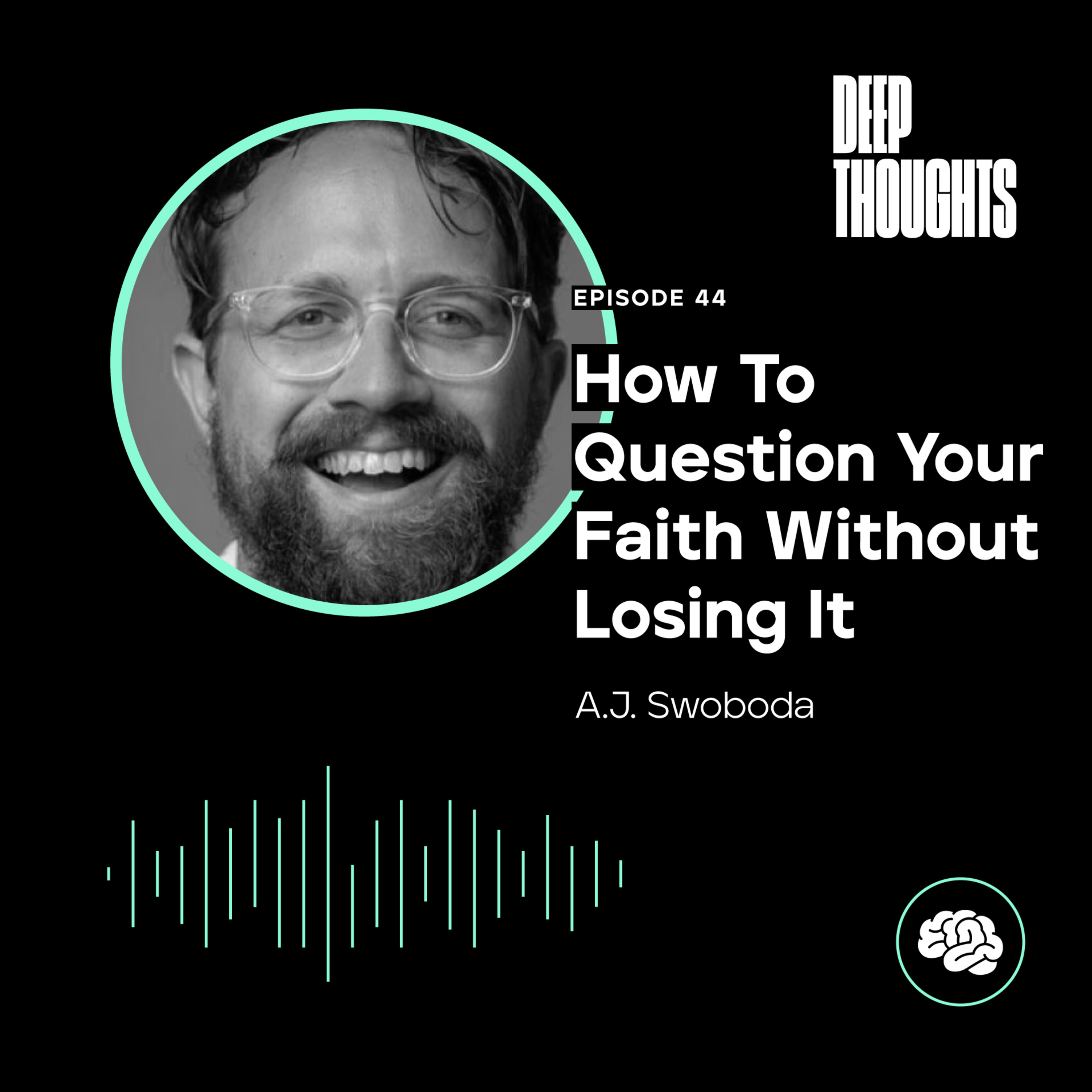 The Deep Thoughts Podcast with Matt Shantz