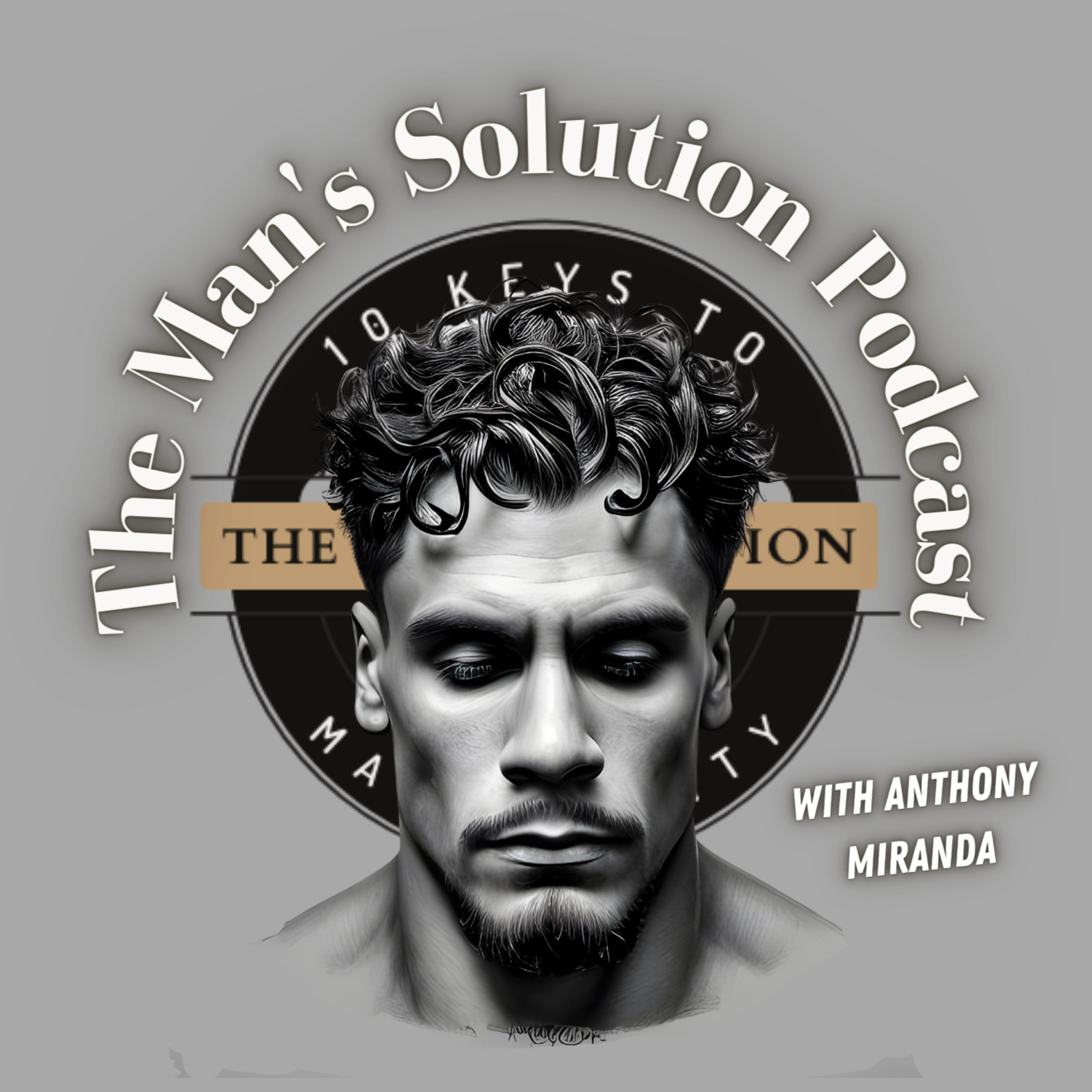 The Man\'s Solution Podcast