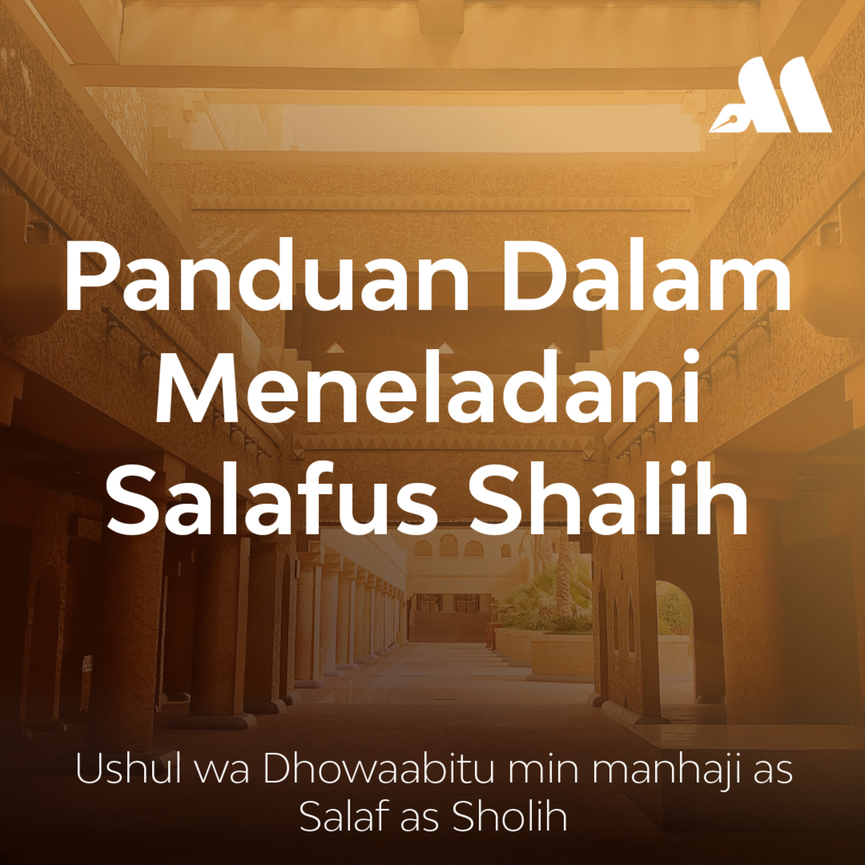 Panduan Dalam Meneladani Salafus Shalih Sesi 10 episode artwork