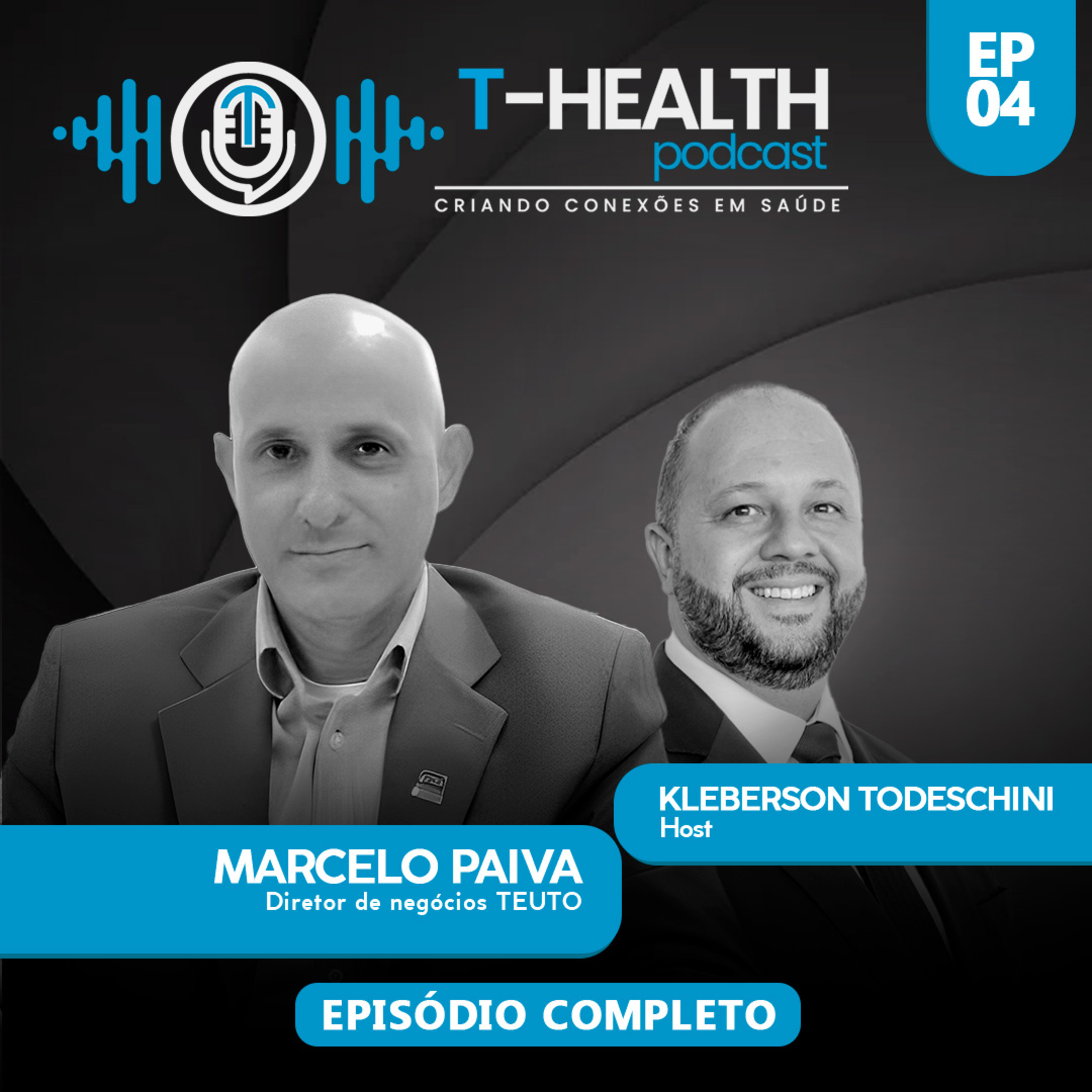T-HEALTH Podcast - Criando Conexões em Saúde!