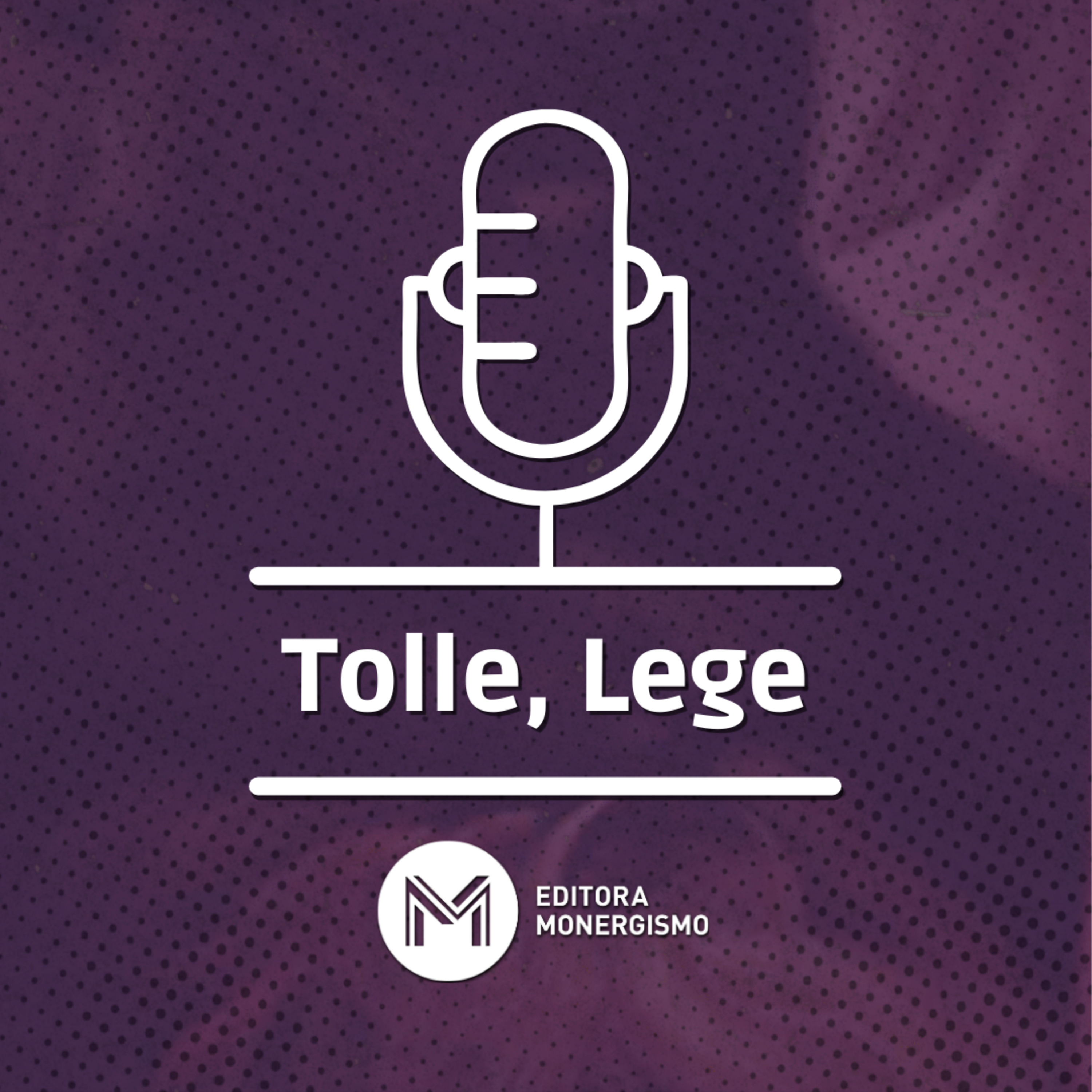 Tolle, Lege