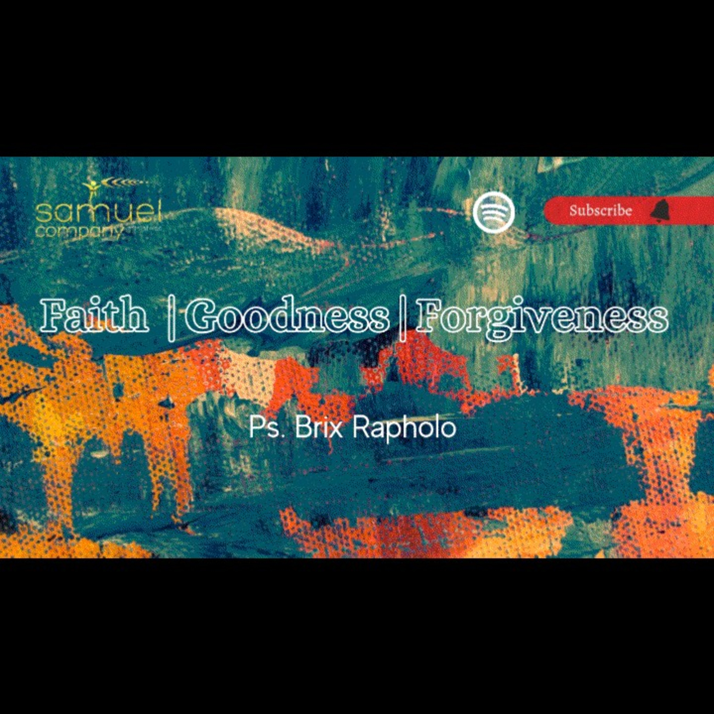 Faith, Goodness & Forgiveness | Teaching |Sunday Service (2022.12.11) episode artwork