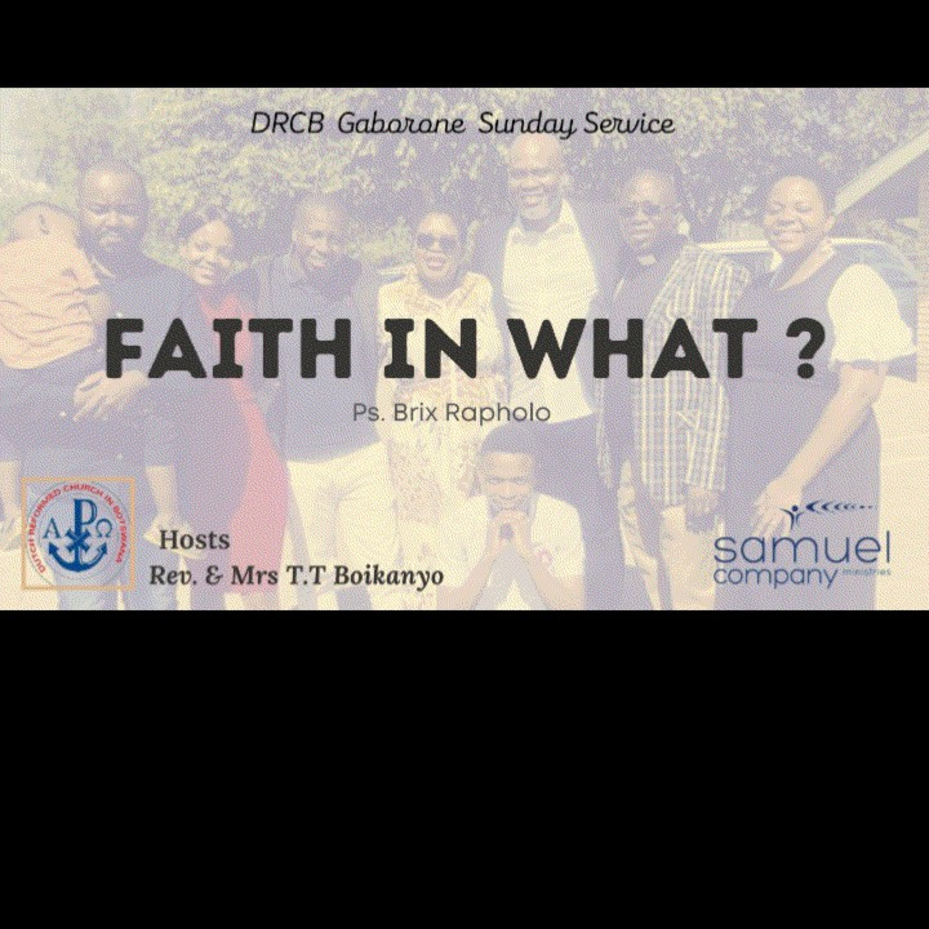 Faith in What ? | Teaching | DRCB Gaborne Sunday Service (2023.04.30) episode artwork
