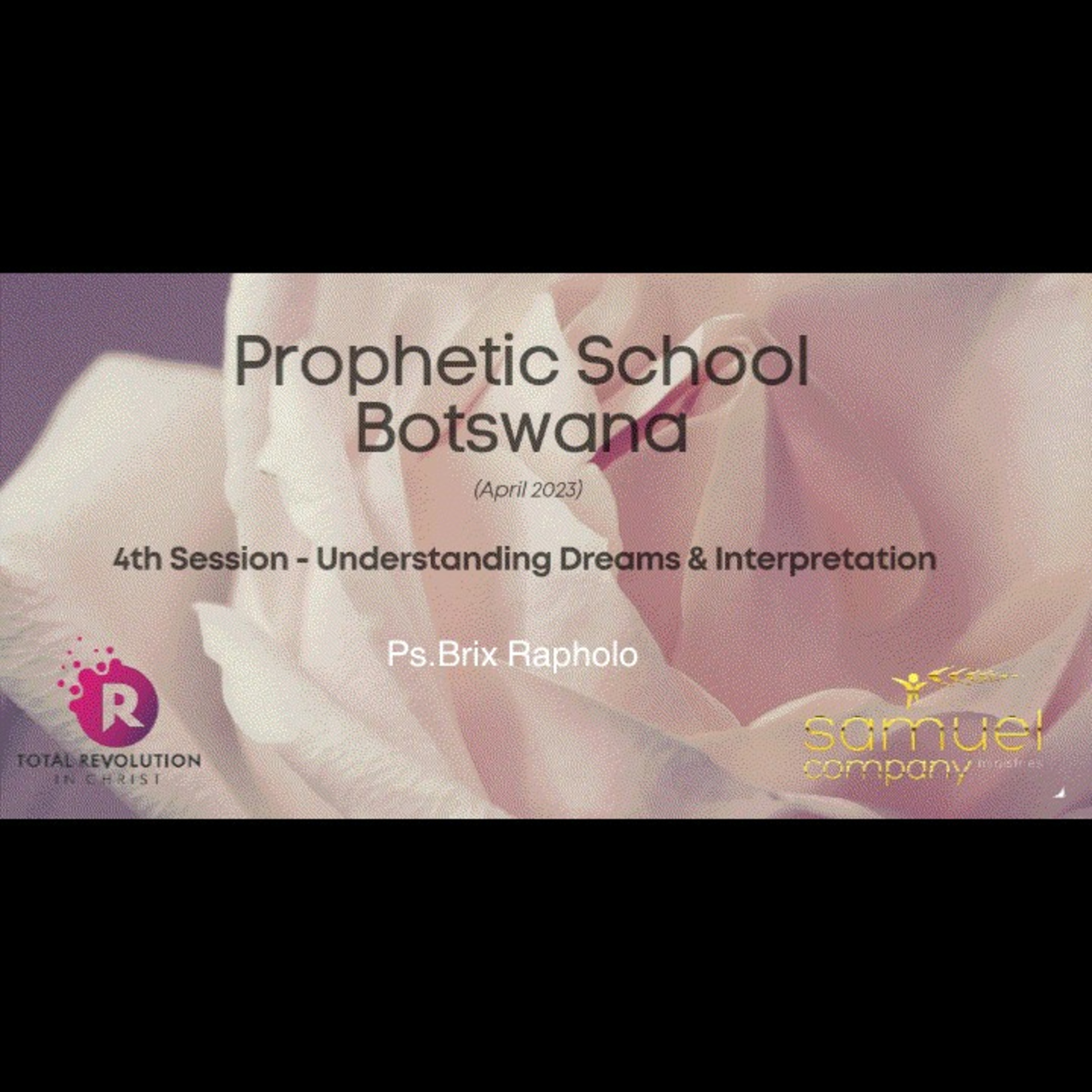 4th Session Understanding Dreams and Interpretation- Prophetic School Botswana 