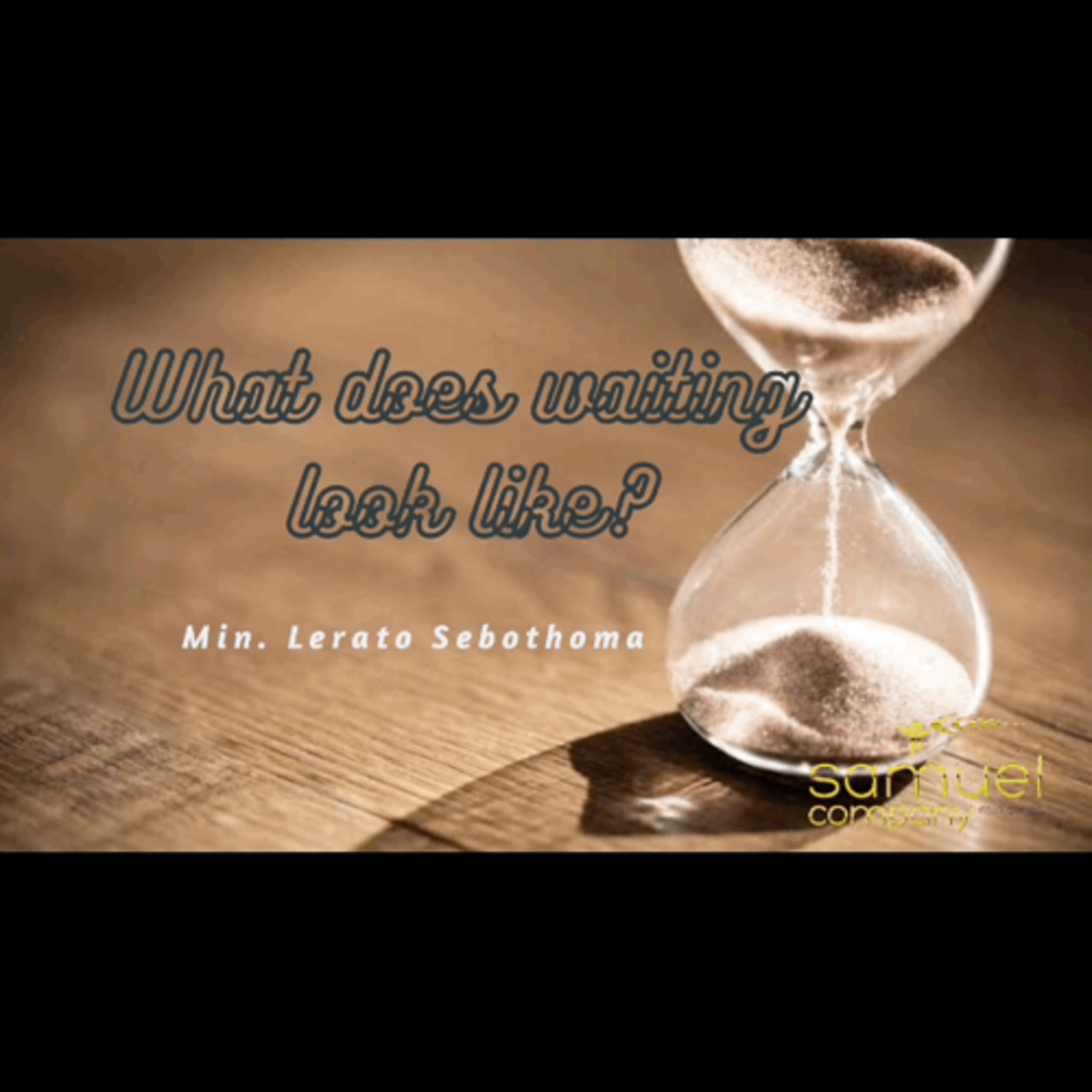 What does waiting look like? | Teaching | Sunday Service (2023.07.23) episode artwork