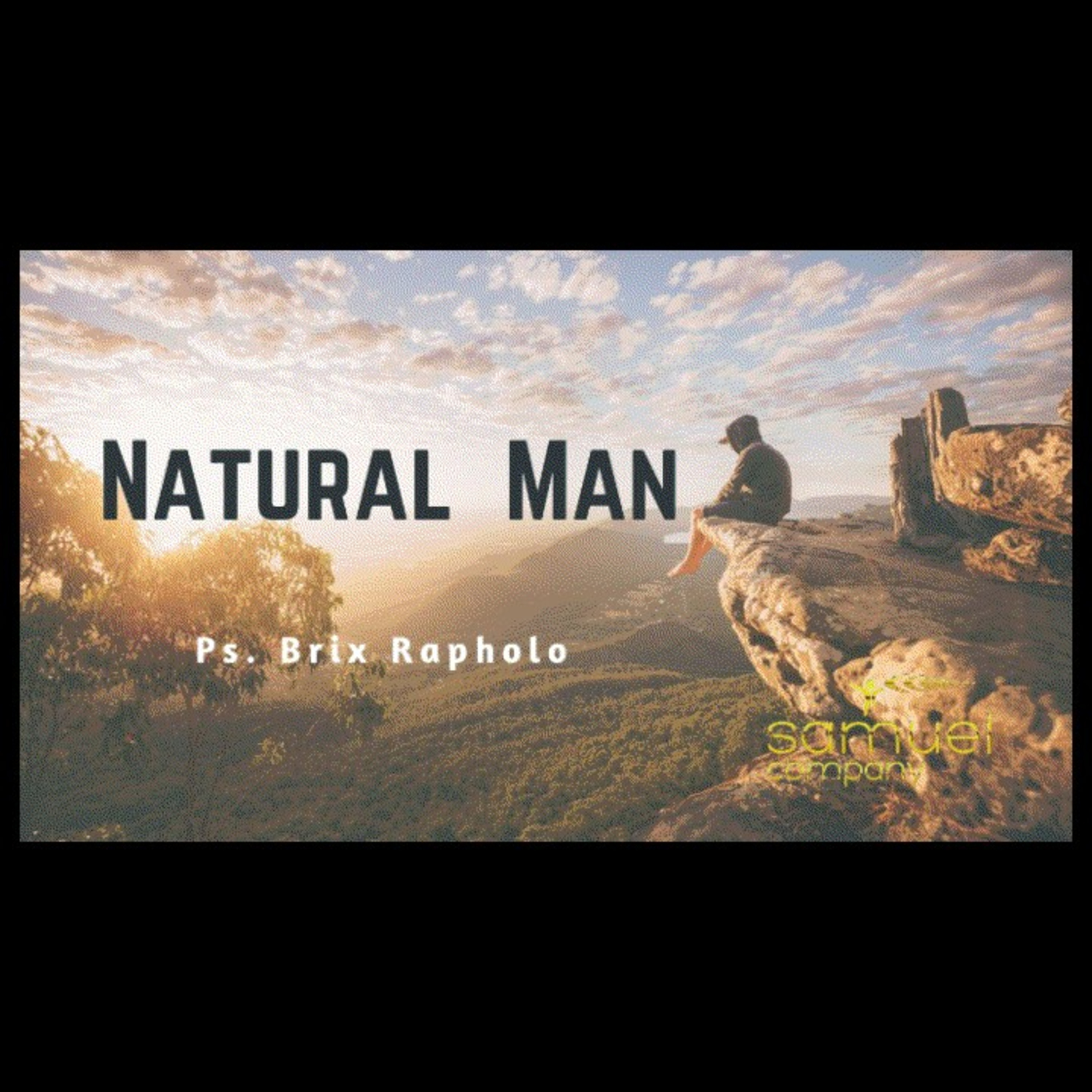 Natural Man | Teaching | Sunday Service(2023.08.13) episode artwork