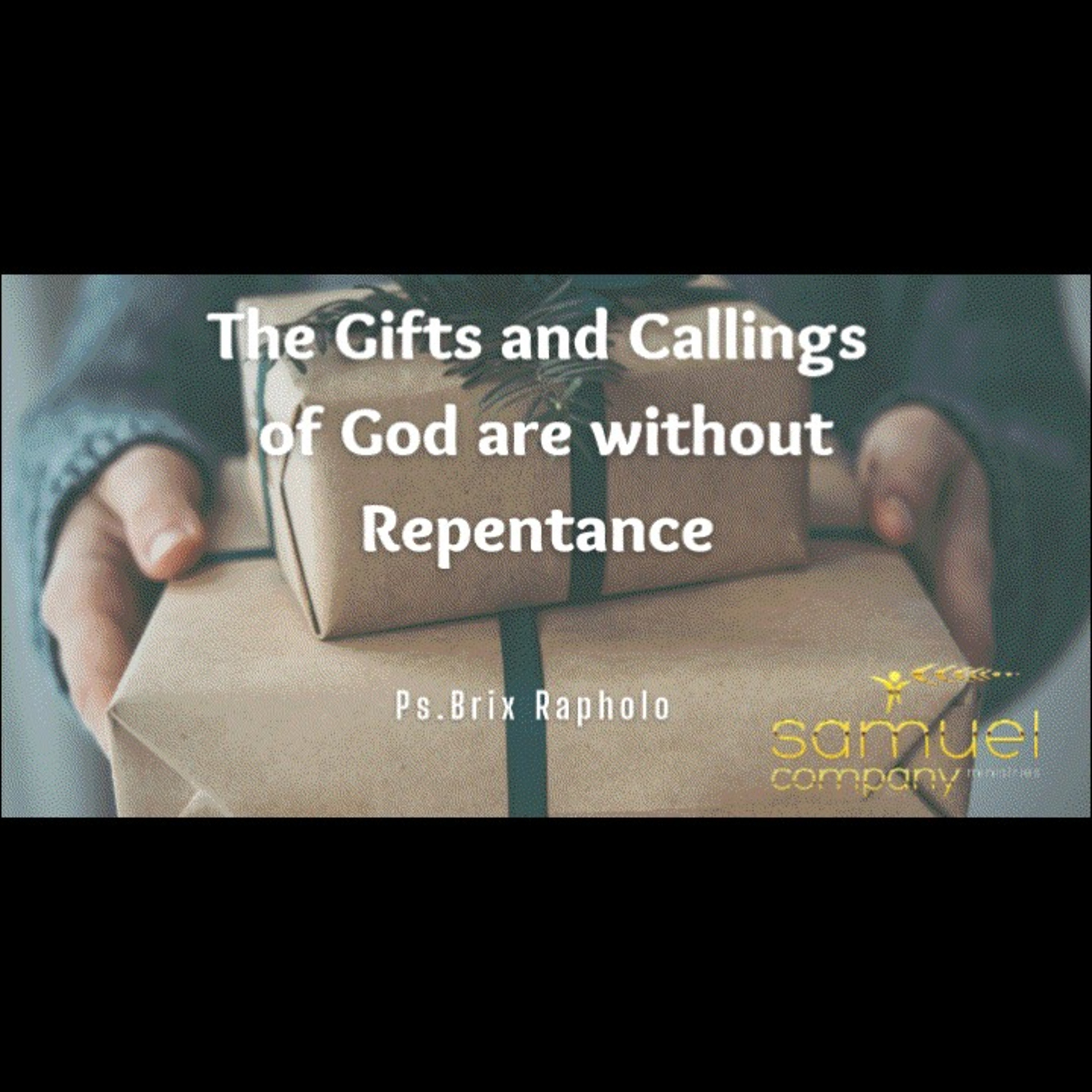 Gifts and Callings of God are without Repentance | Teaching | Sunday Service (2023.09.03)