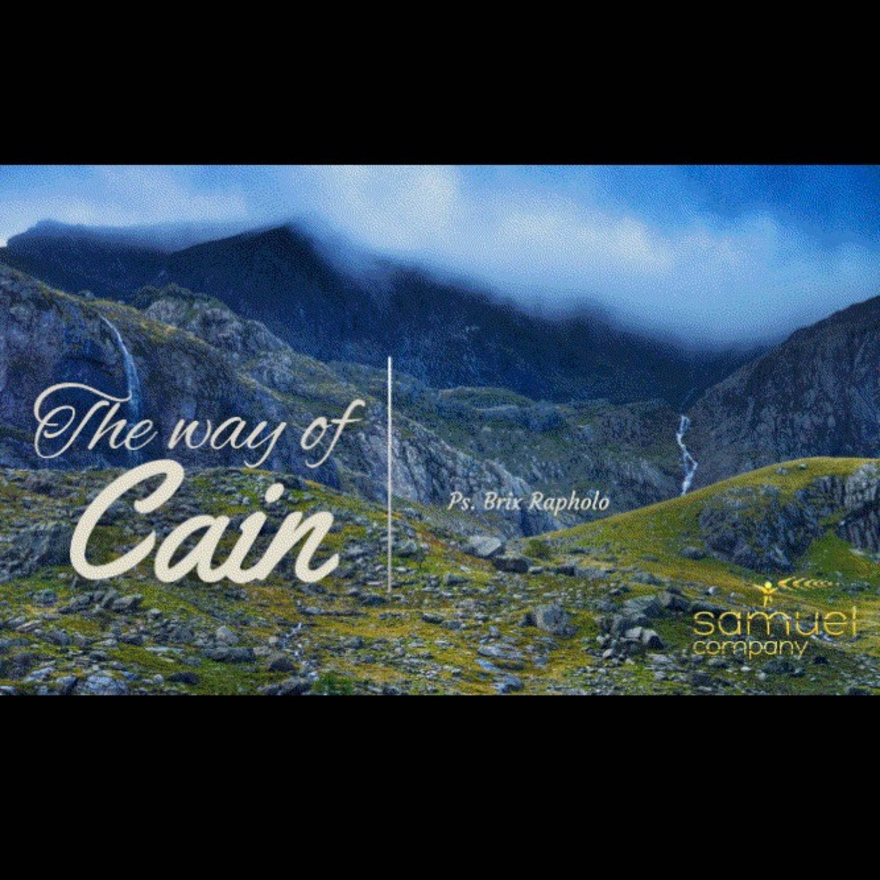The way of Cain | Teaching | Sunday Service (2023.09.17) episode artwork