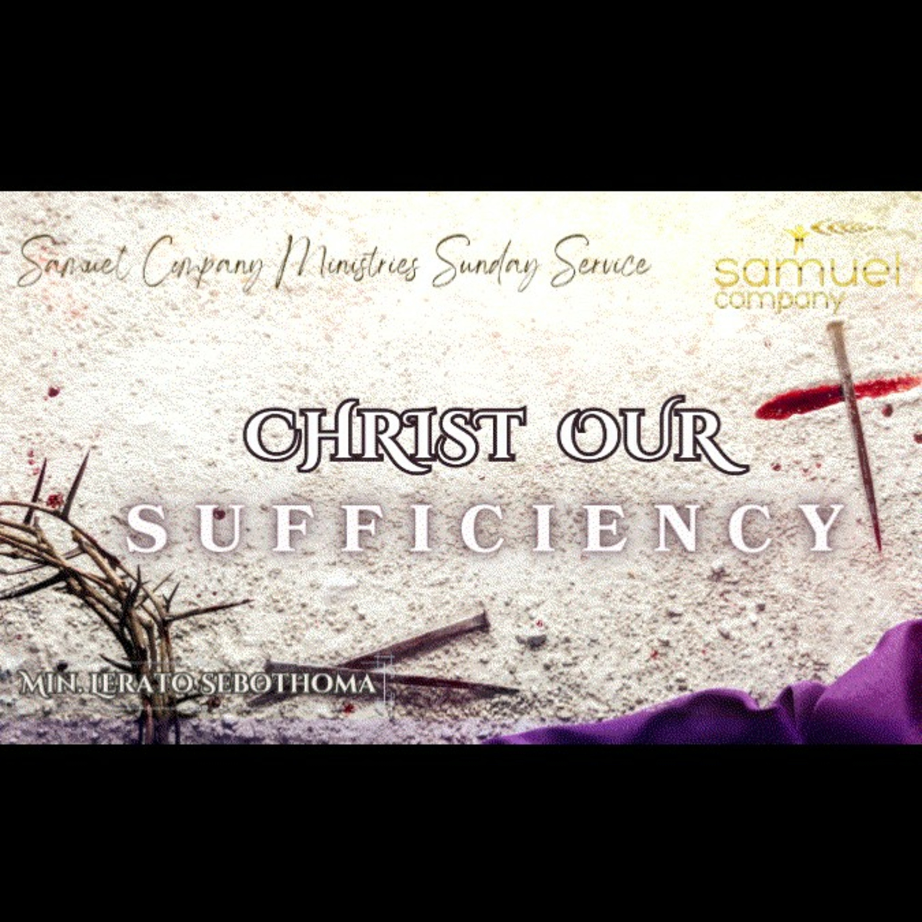 Christ Our Sufficiency | Teaching | Sunday Service(2024.04.28) episode artwork