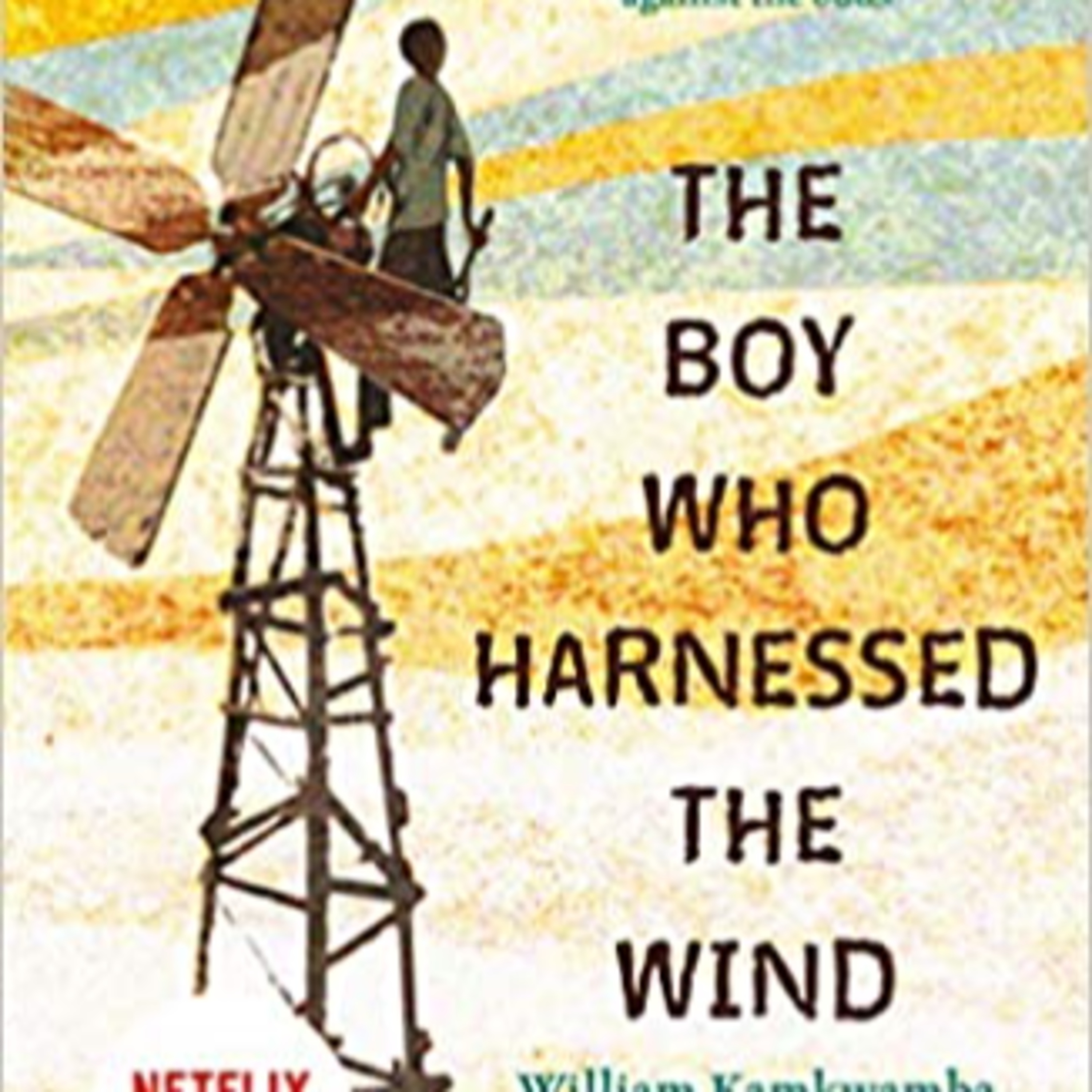 The Boy Who Harnessed The Wind Podcast episode artwork