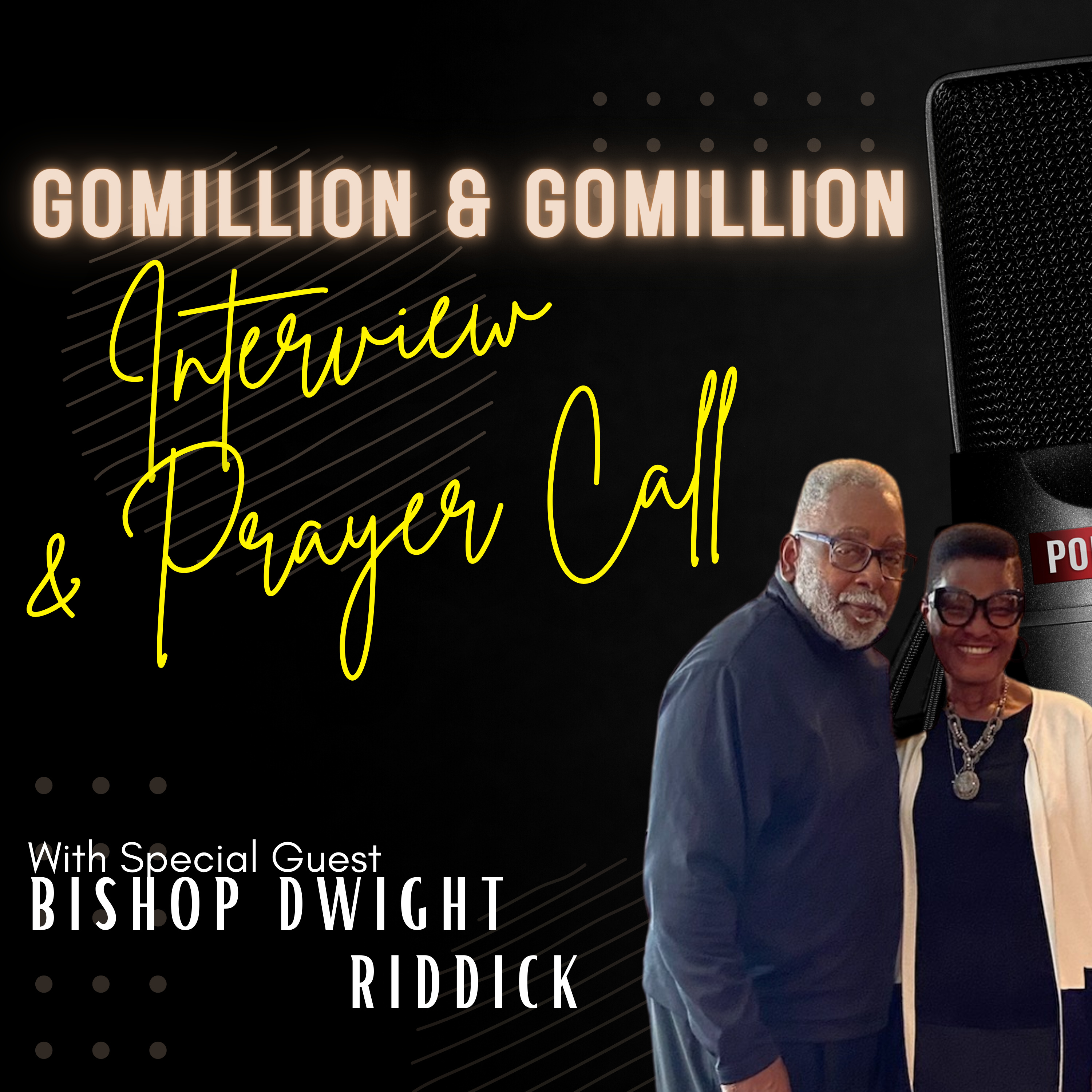 Gomillion & Gomillion Interview and Prayer Call