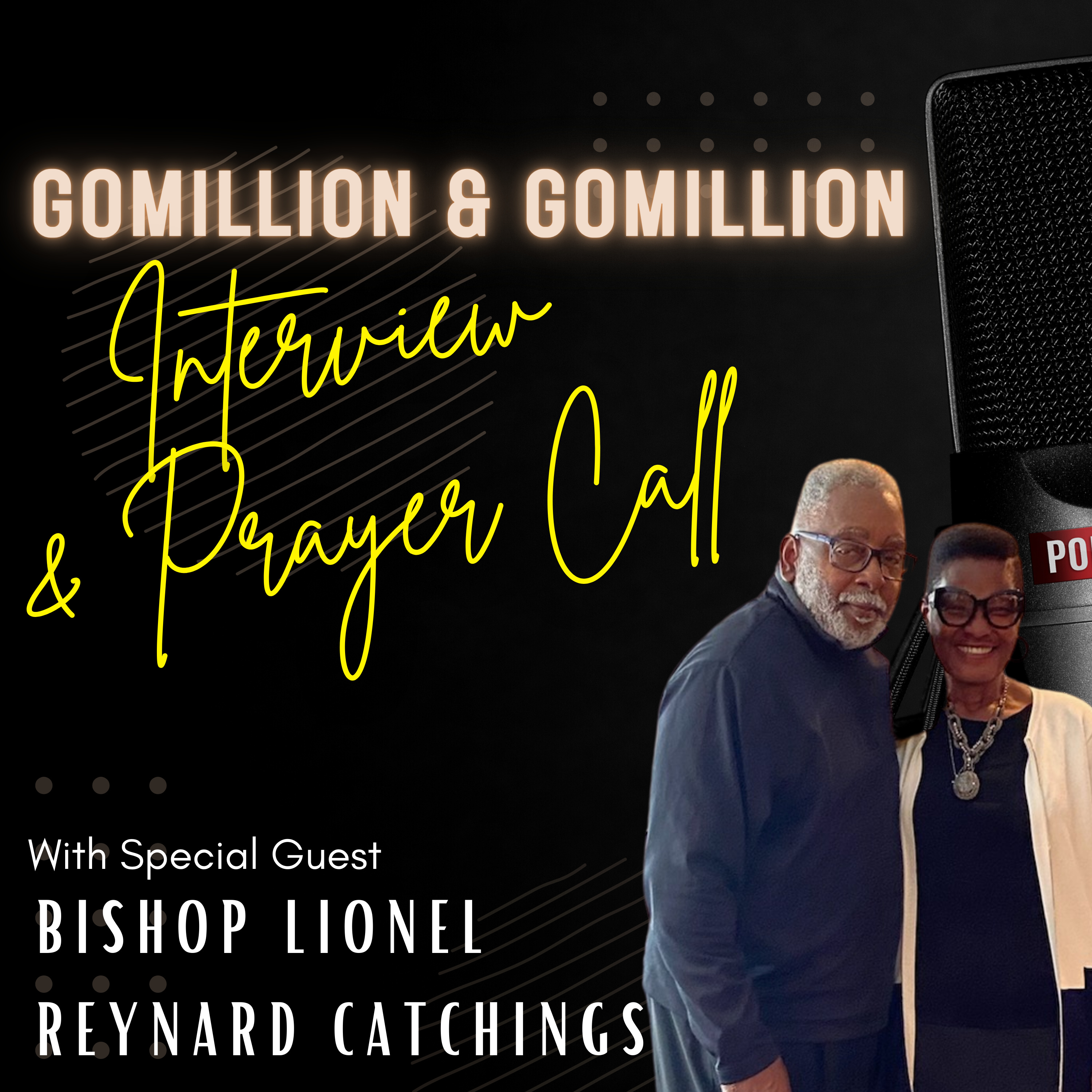 Gomillion & Gomillion Interview and Prayer Call