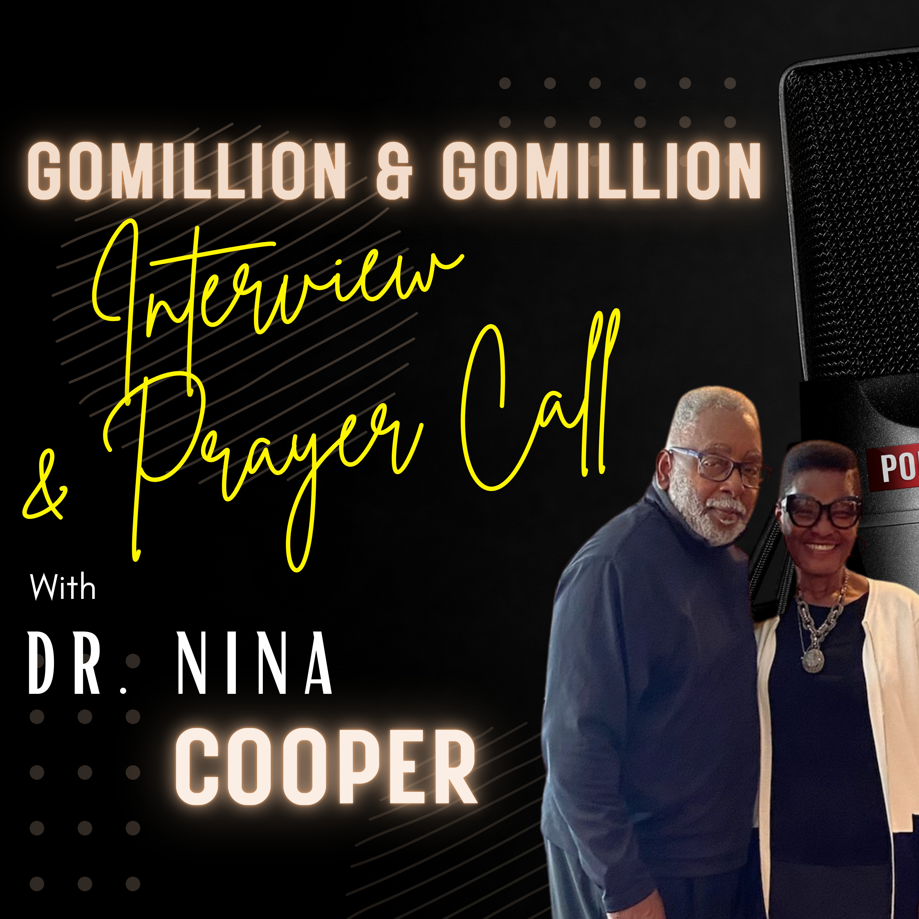 Gomillion & Gomillion Interview and Prayer Call