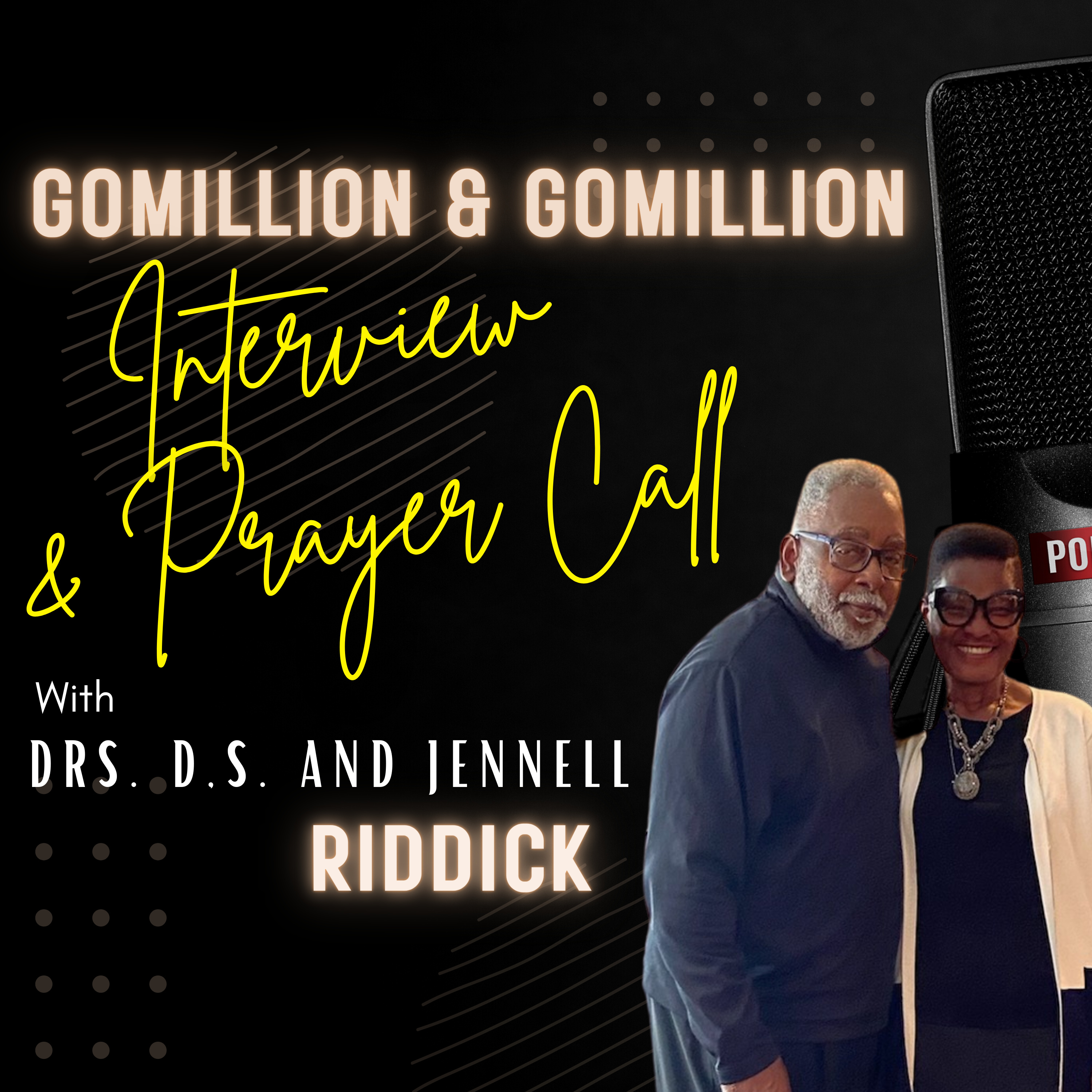 Gomillion & Gomillion Interview and Prayer Call