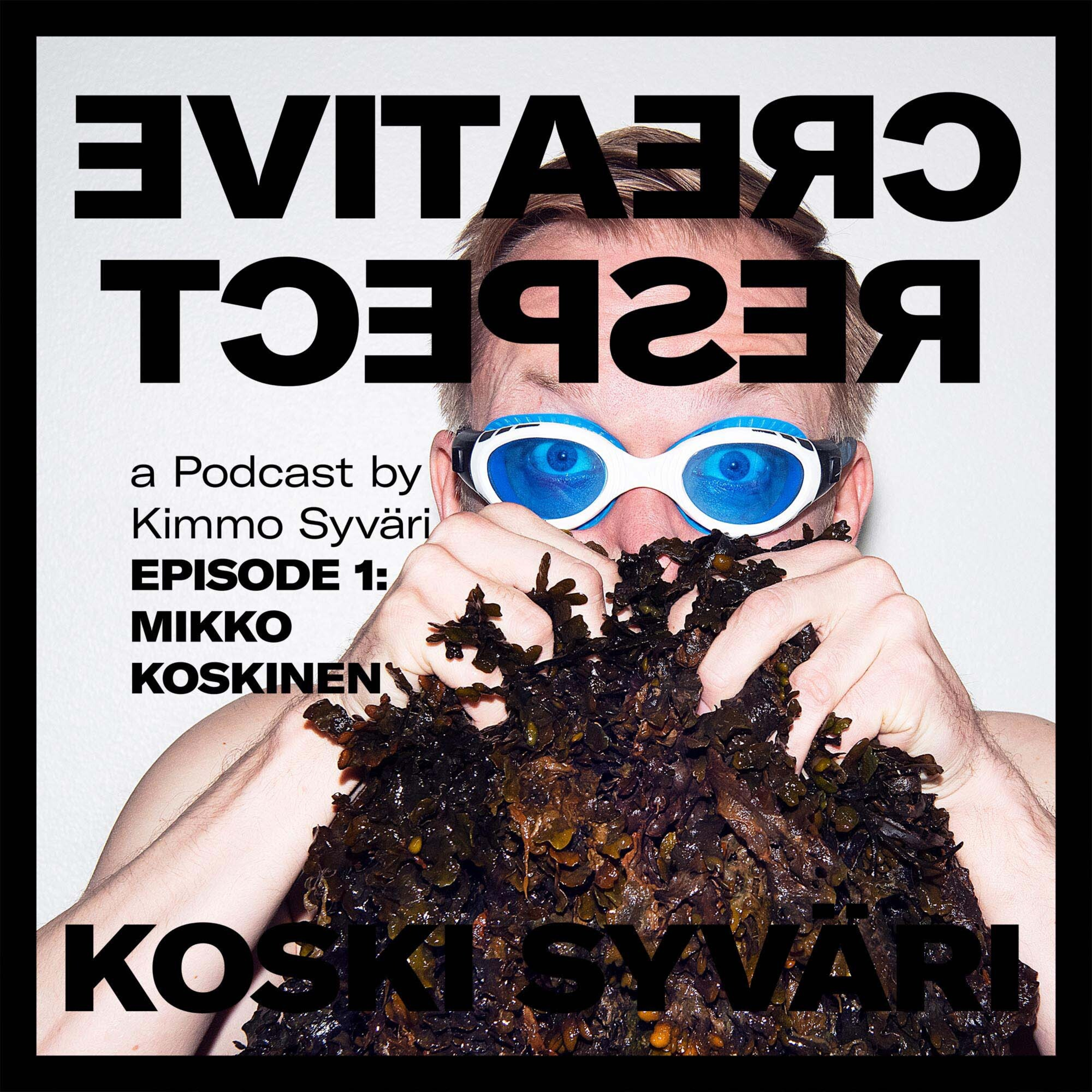 Creative Respect w/ Mikko Koskinen  episode artwork