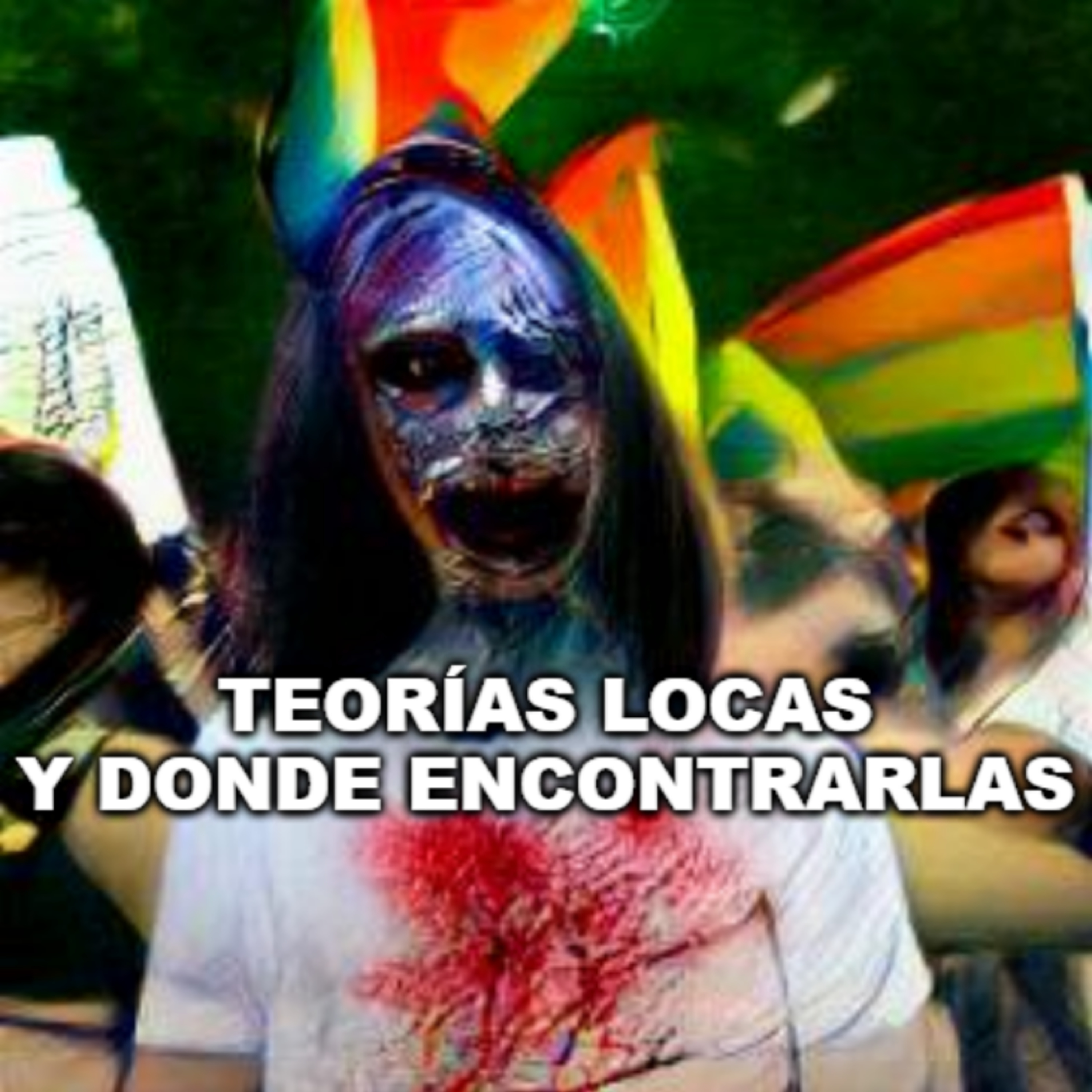 Teorías Locas Y Donde Encontrarlas
