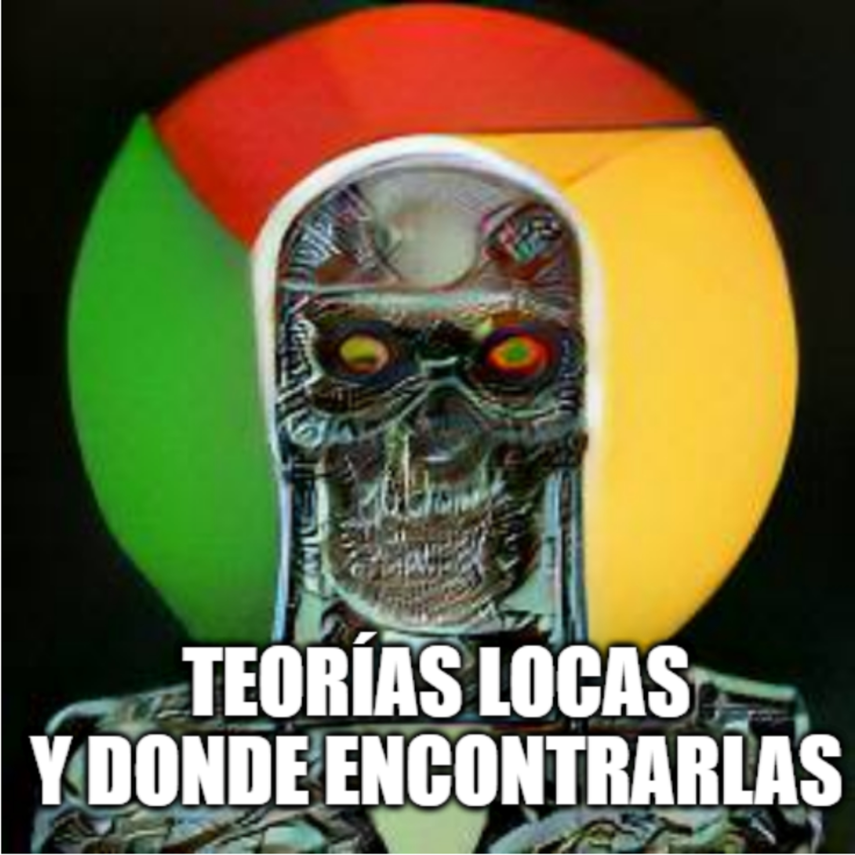 Teorías Locas Y Donde Encontrarlas