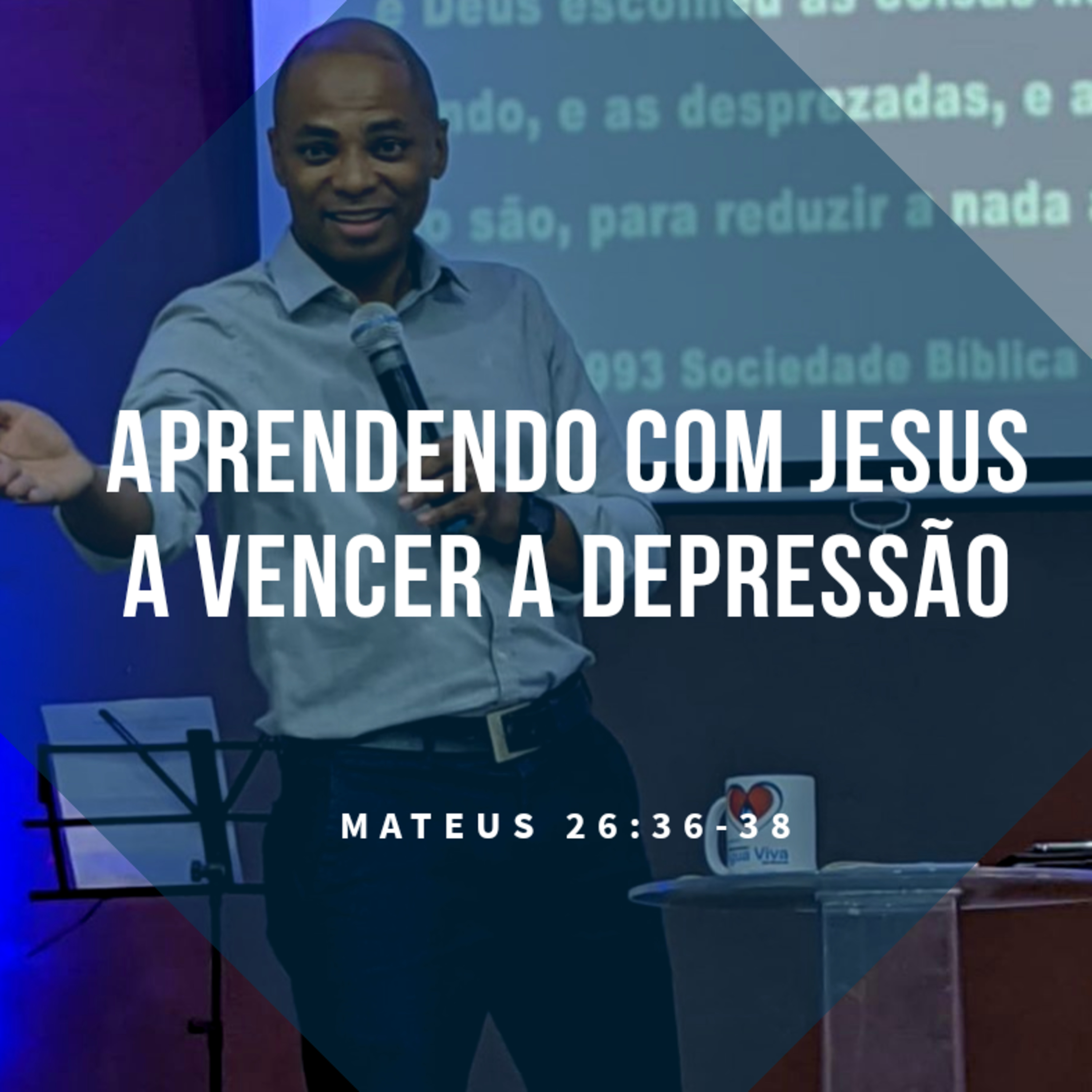 Aprendendo com Jesus a vencer a depressão #03 episode artwork