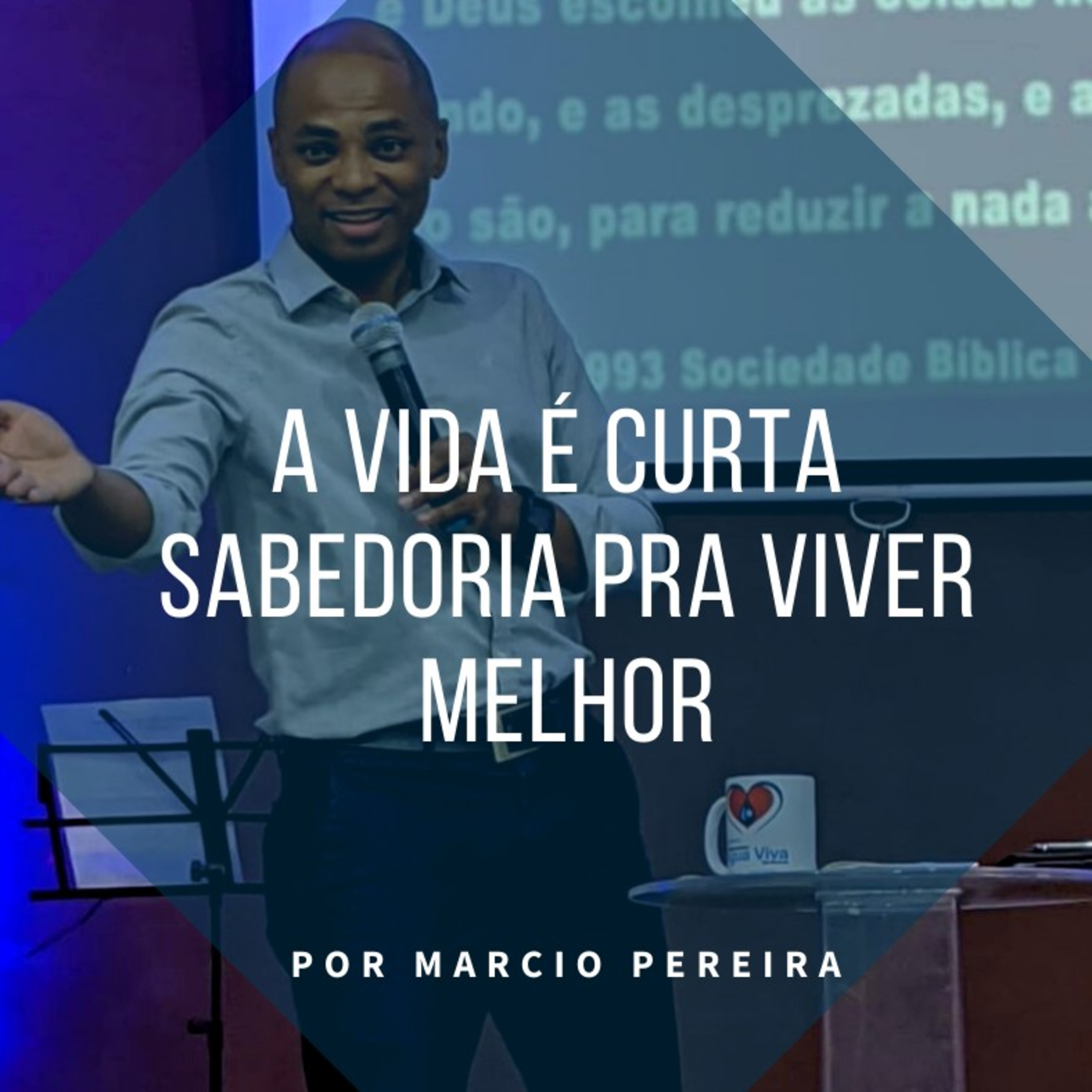 A vida é curta - Sabedoria pra viver melhor episode artwork