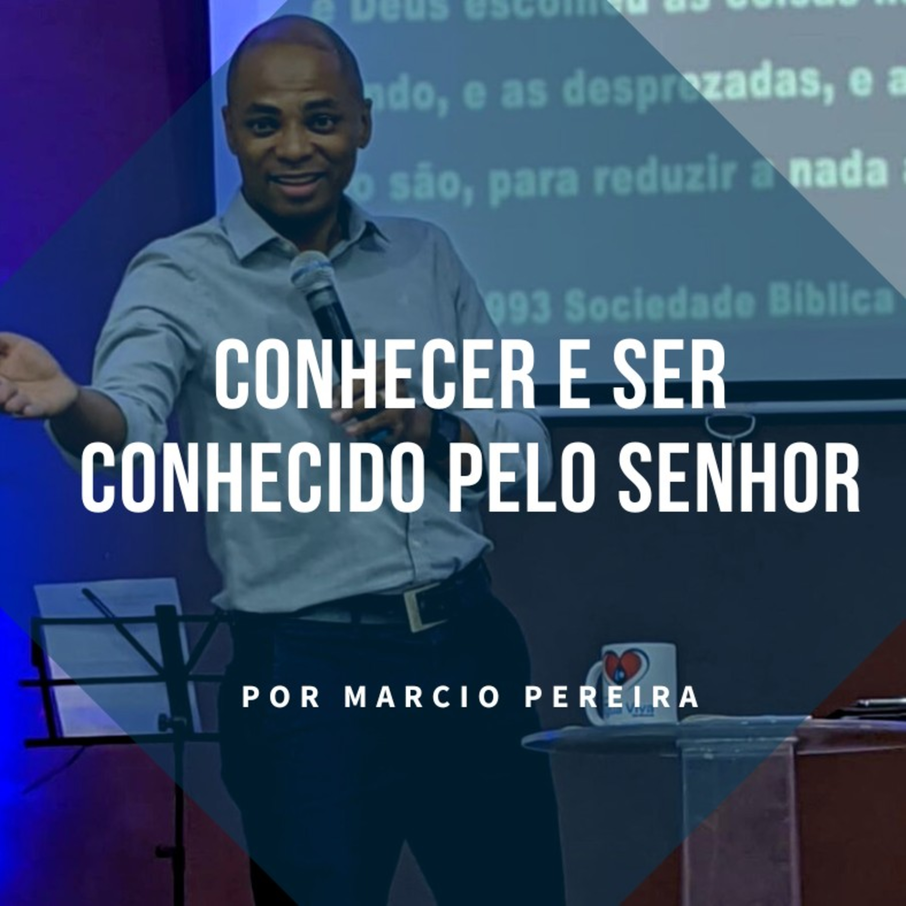 Conhecer e ser conhecido pelo Senhor episode artwork