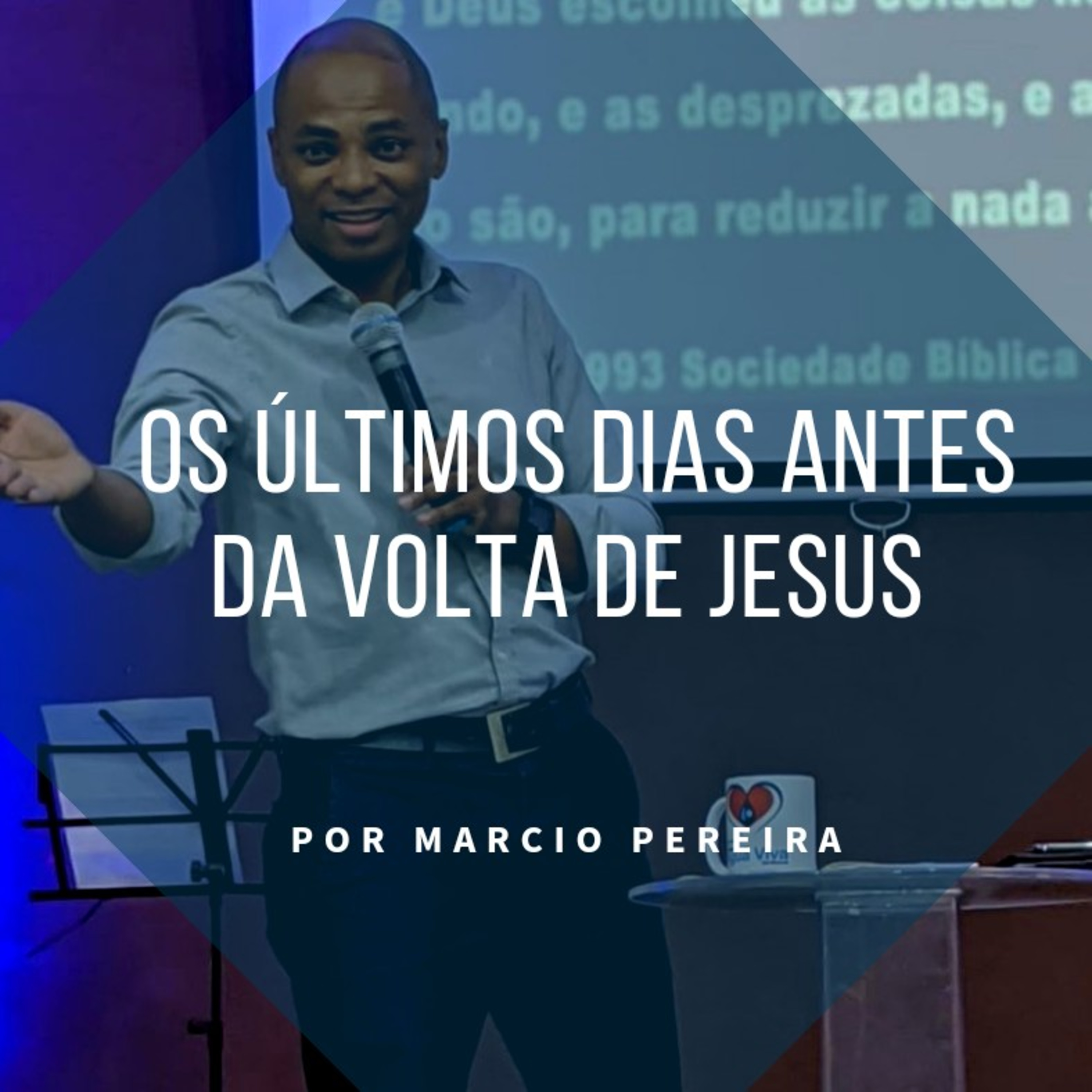 Os últimos dias antes da volta de Jesus episode artwork
