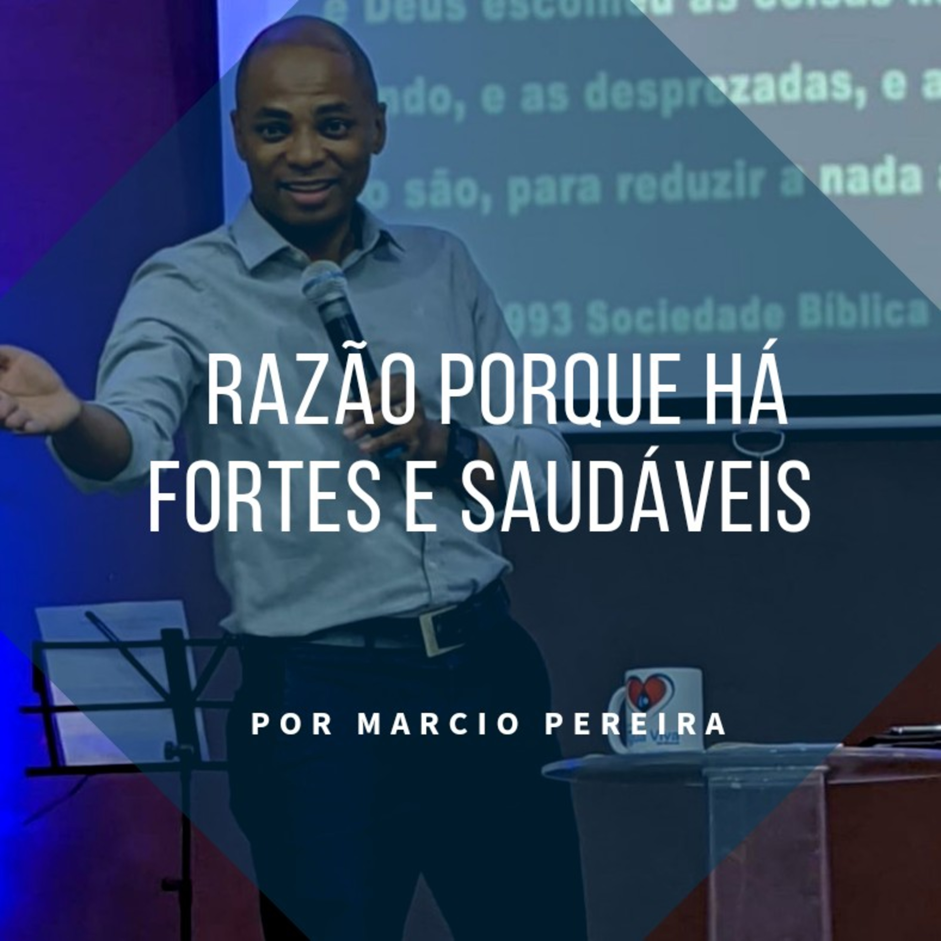 Razão porque há fortes e saudáveis  episode artwork