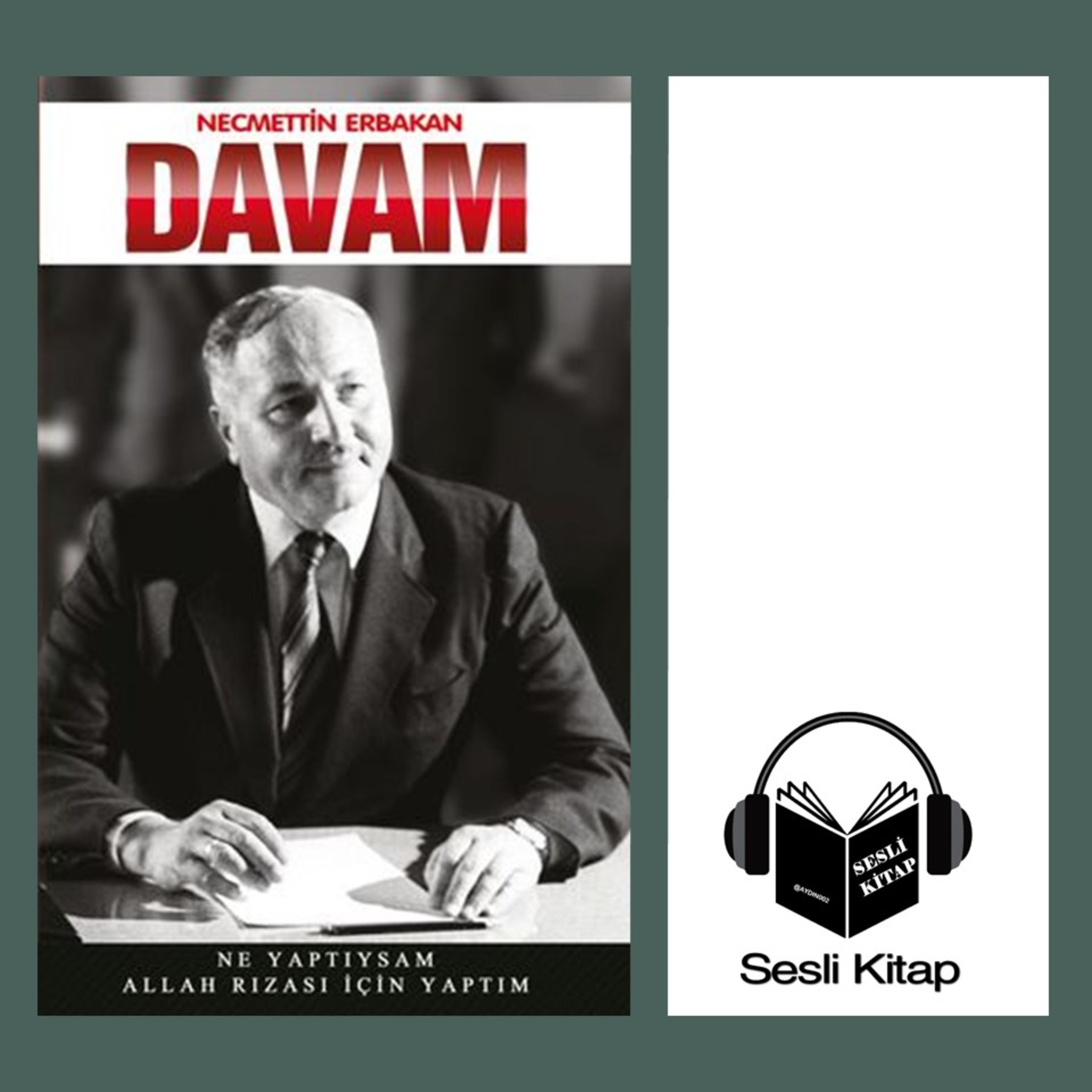 Sesli Kitap - Davam - Prof. Dr. Necmettin Erbakan 25. Bölüm