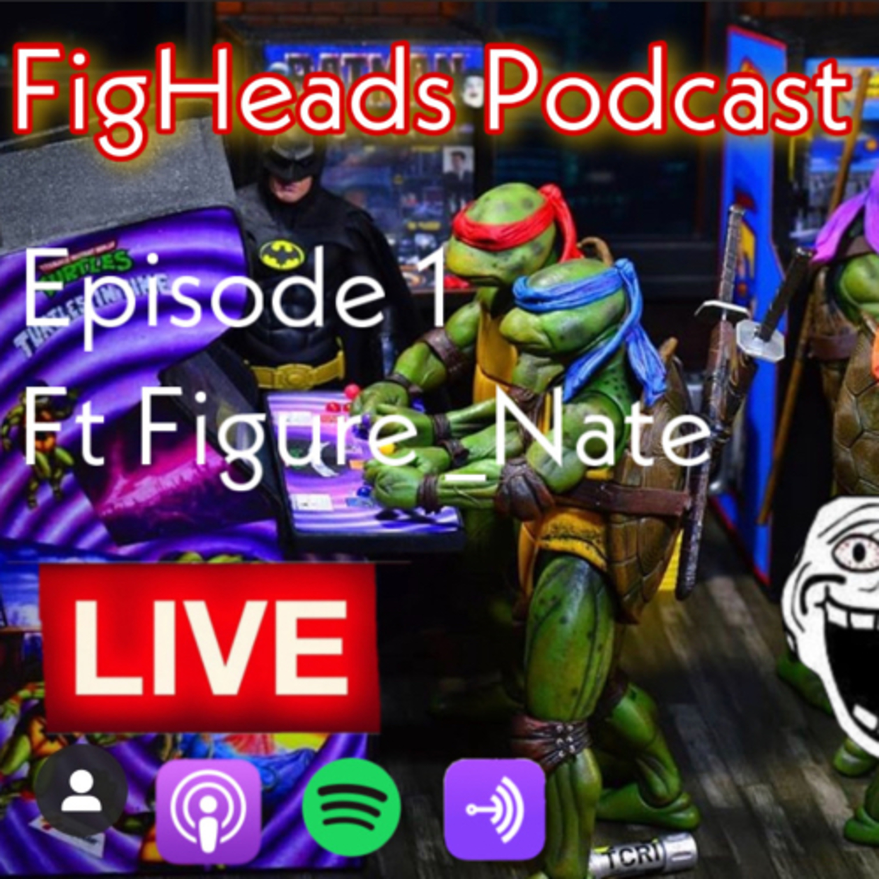 Fig Heads Podcast Episode 1 Season 2 Chillin With Figurefan_Nate