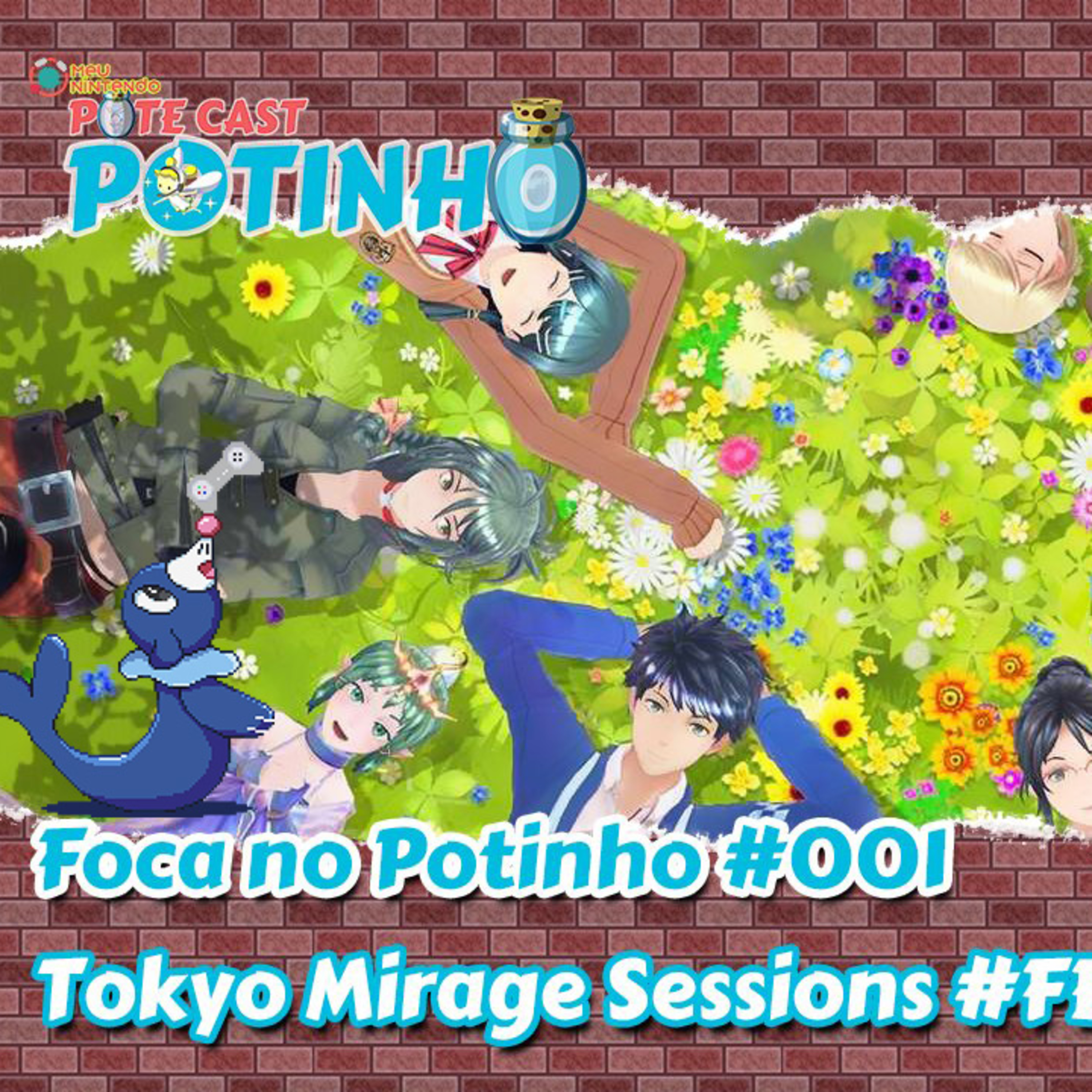 Foca no Potinho #001 - Tokyo Mirage Sessions #FE Encore