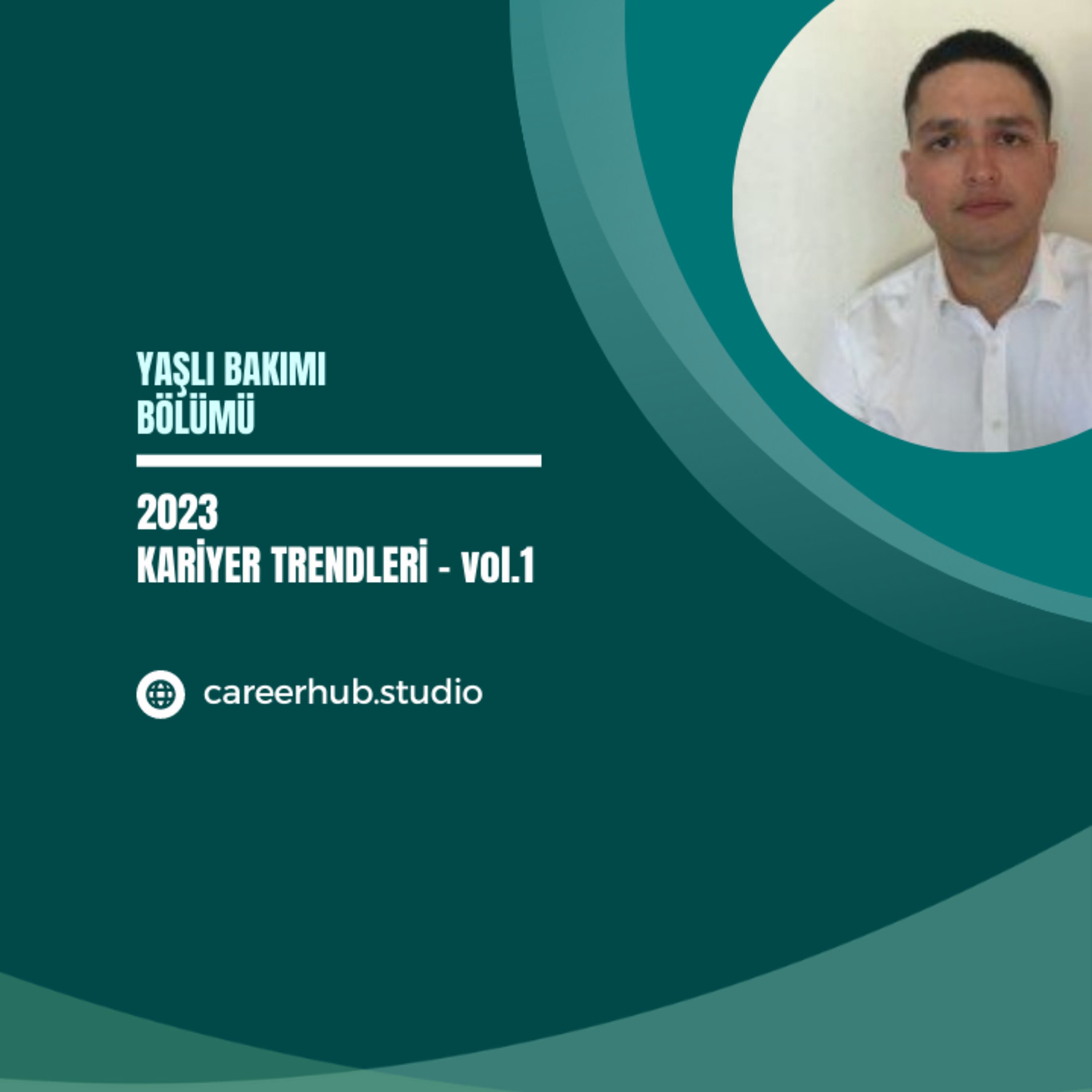 Yaşlı Bakımı Bölümüne Yönelik 2023 Yılı Kariyer Trendleri - vol.1 episode artwork