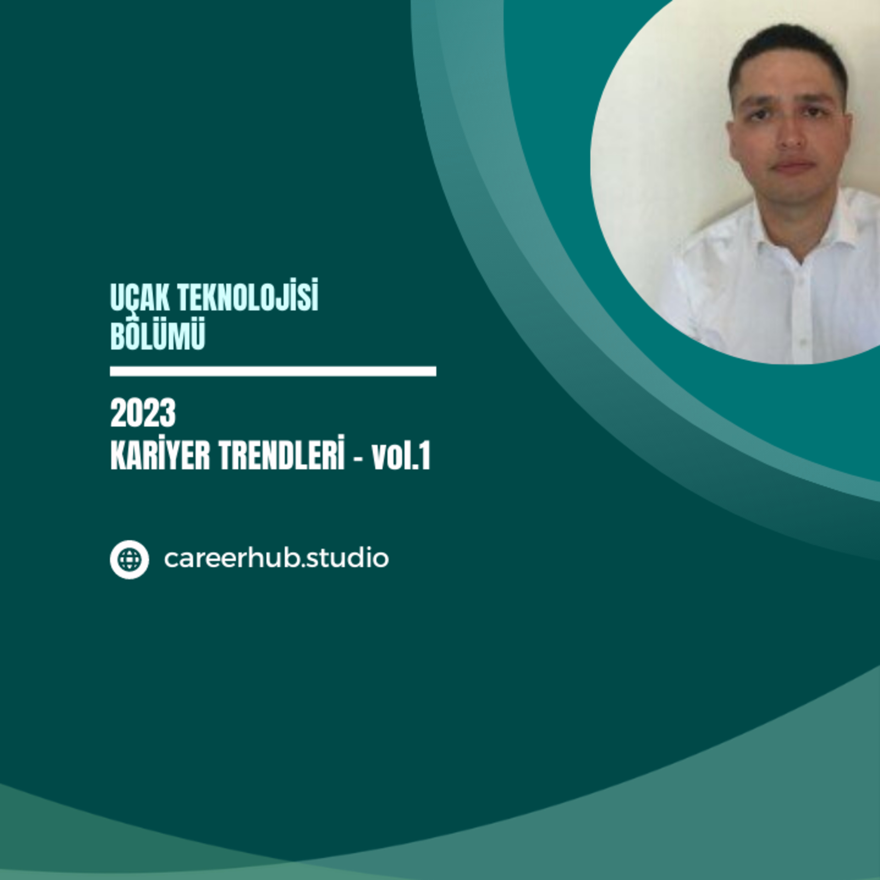 Uçak Teknolojisi Bölümüne Yönelik 2023 Yılı Kariyer Trendleri - vol.1 episode artwork