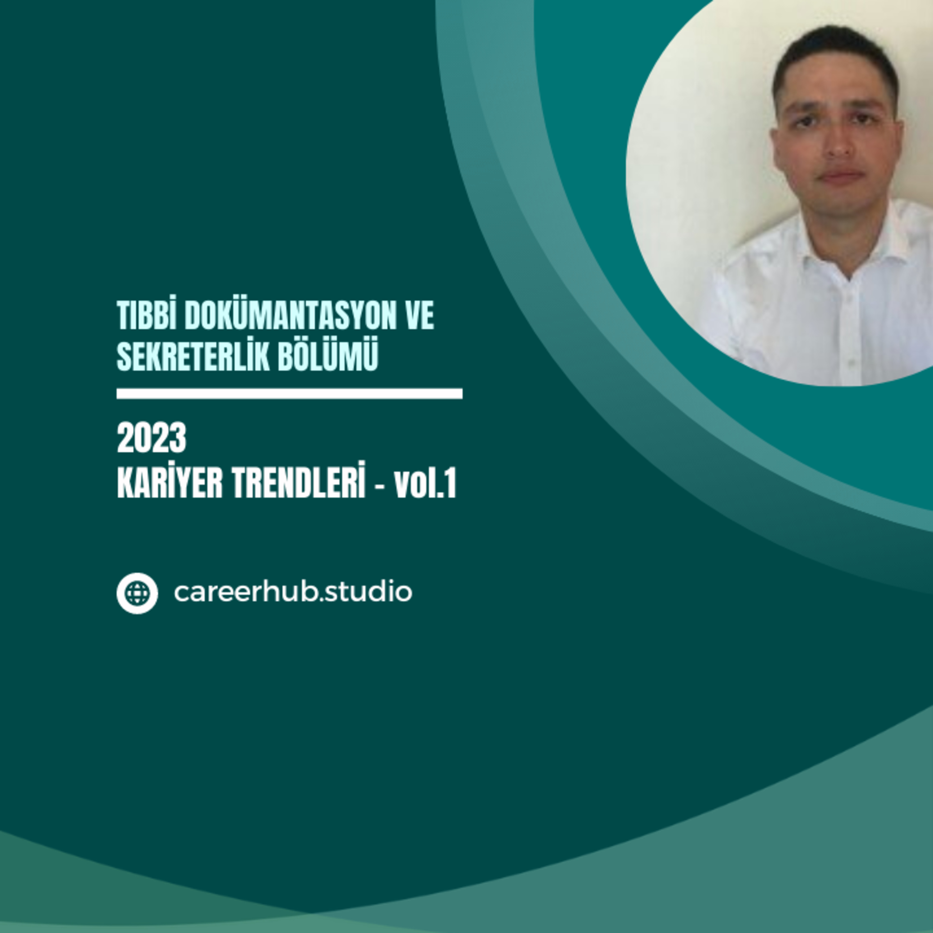 Tıbbi Dokümantasyon ve Sekreterlik Bölümüne Yönelik 2023 Yılı Kariyer Trendleri - vol.1 episode artwork