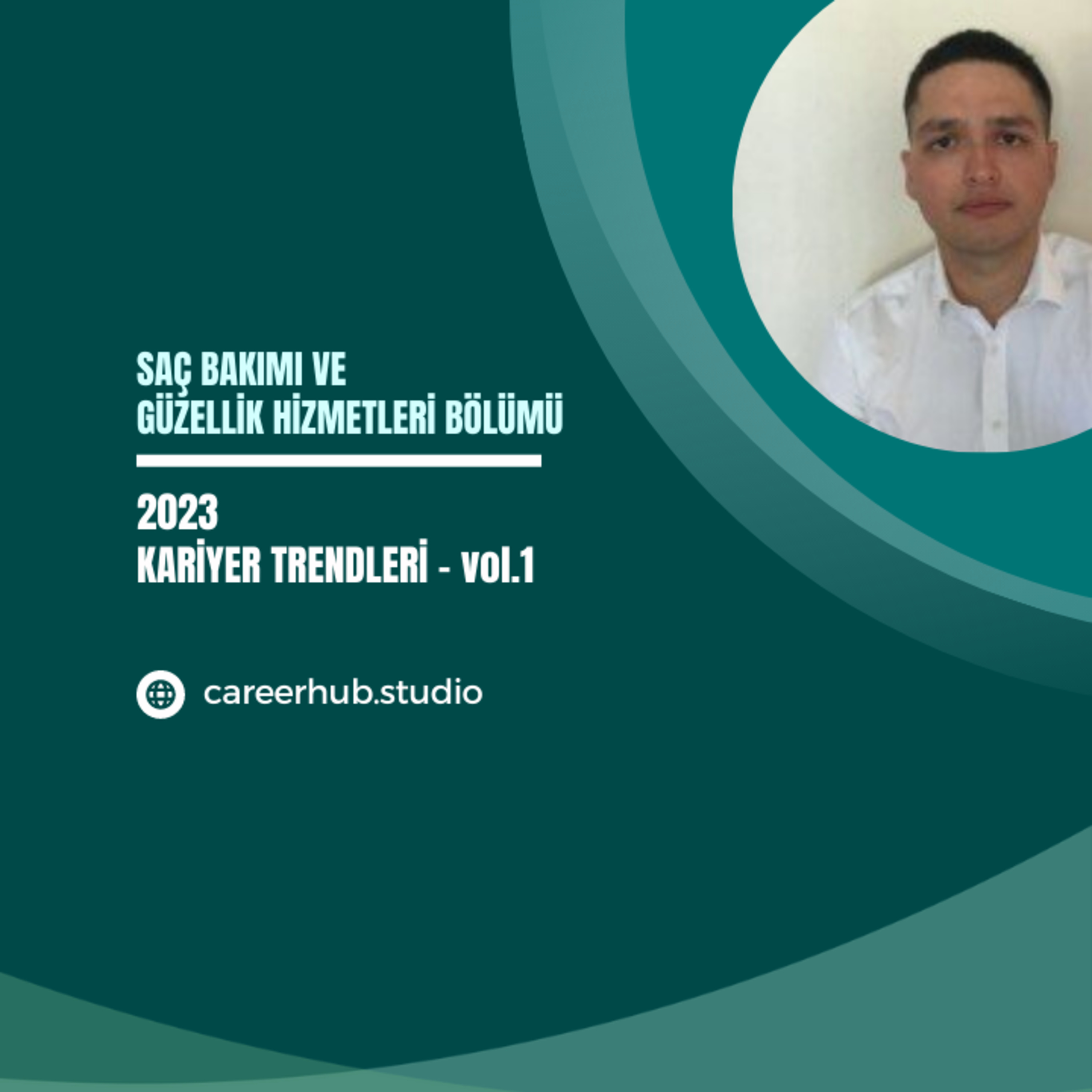 Saç Bakımı ve Güzellik Hizmrtleri Bölümüne Yönelik 2023 Yılı Kariyer Trendleri - vol.1 episode artwork