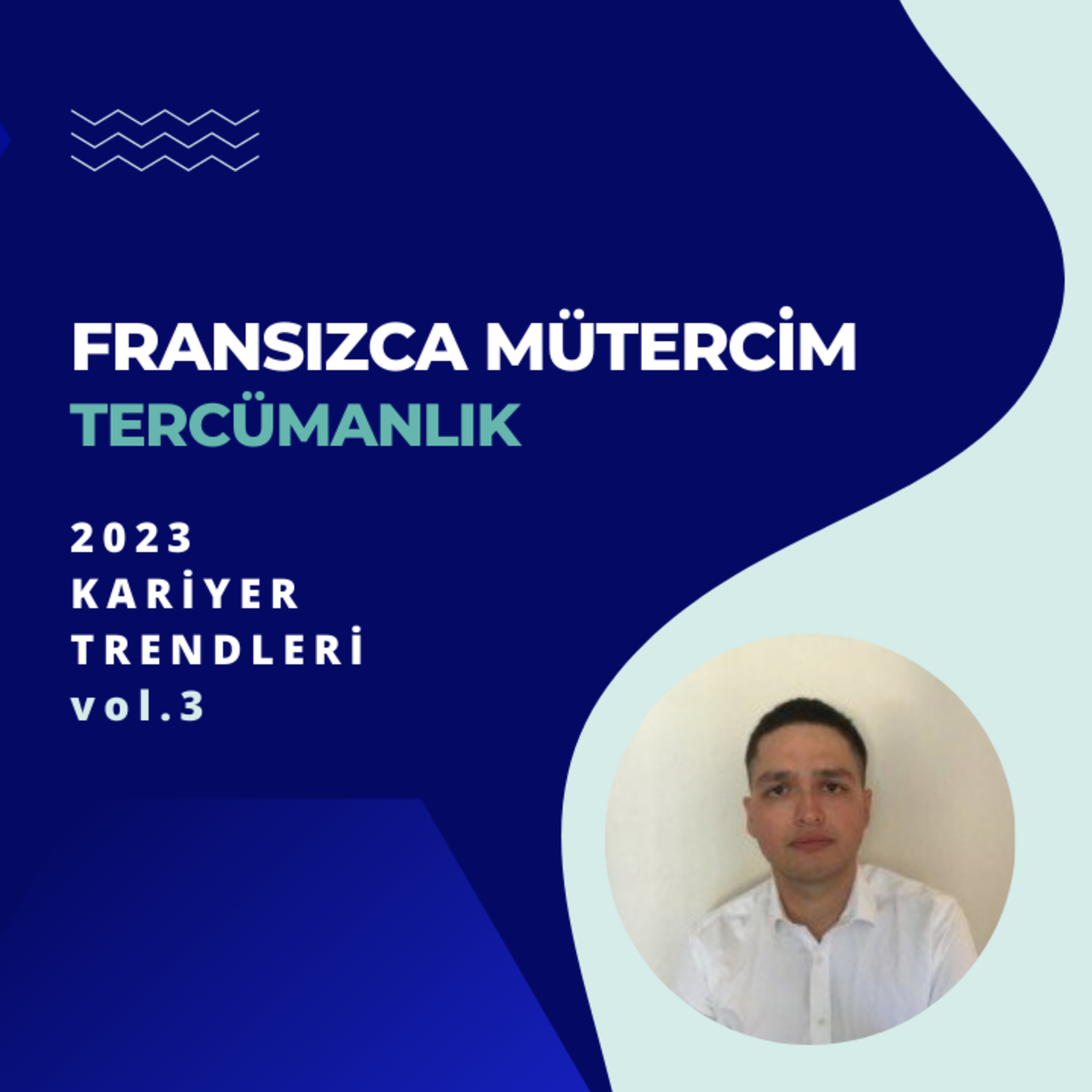 Fransızca Mütercim-Tercümanlık Bölümüne Yönelik 2023 Yılı Kariyer Trendleri - vol.3 episode artwork