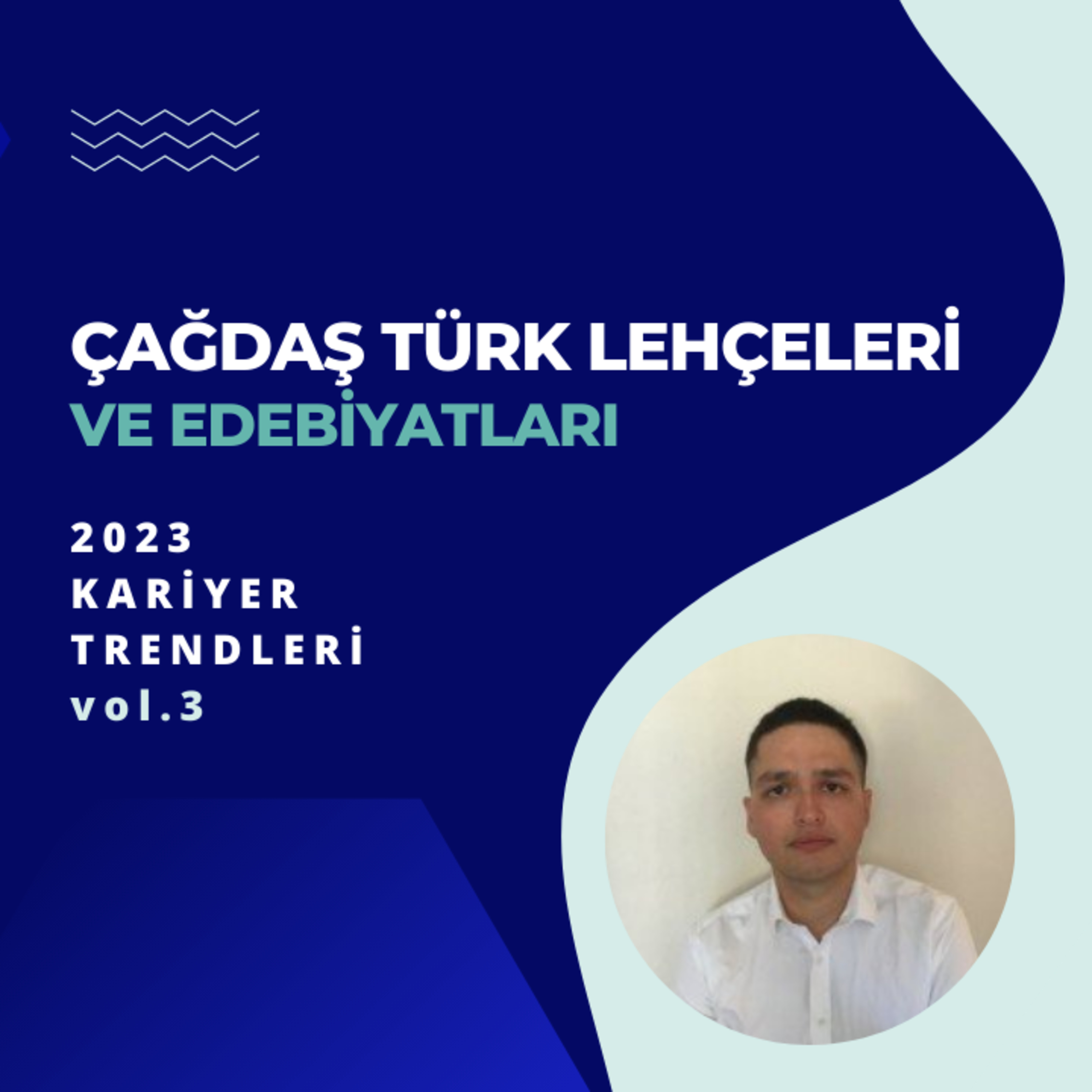 Çağdaş Türk Lehçeleri ve Edebiyatları Bölümüne Yönelik 2023 Yılı Kariyer Trendleri - vol.3 episode artwork